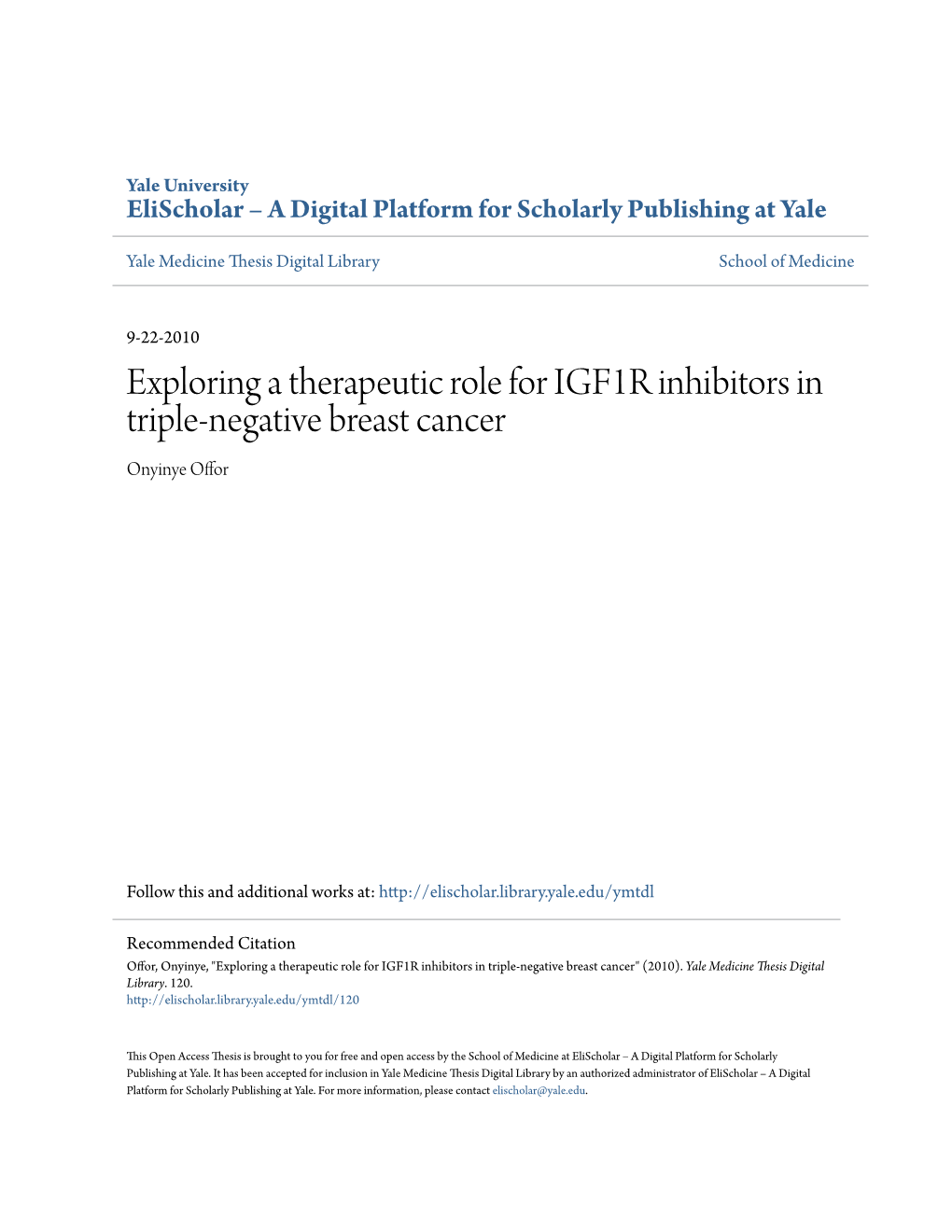 Exploring a Therapeutic Role for IGF1R Inhibitors in Triple-Negative Breast Cancer Onyinye Offor