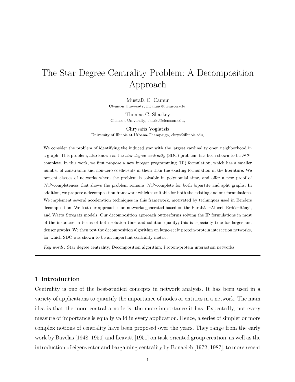 The Star Degree Centrality Problem: a Decomposition Approach