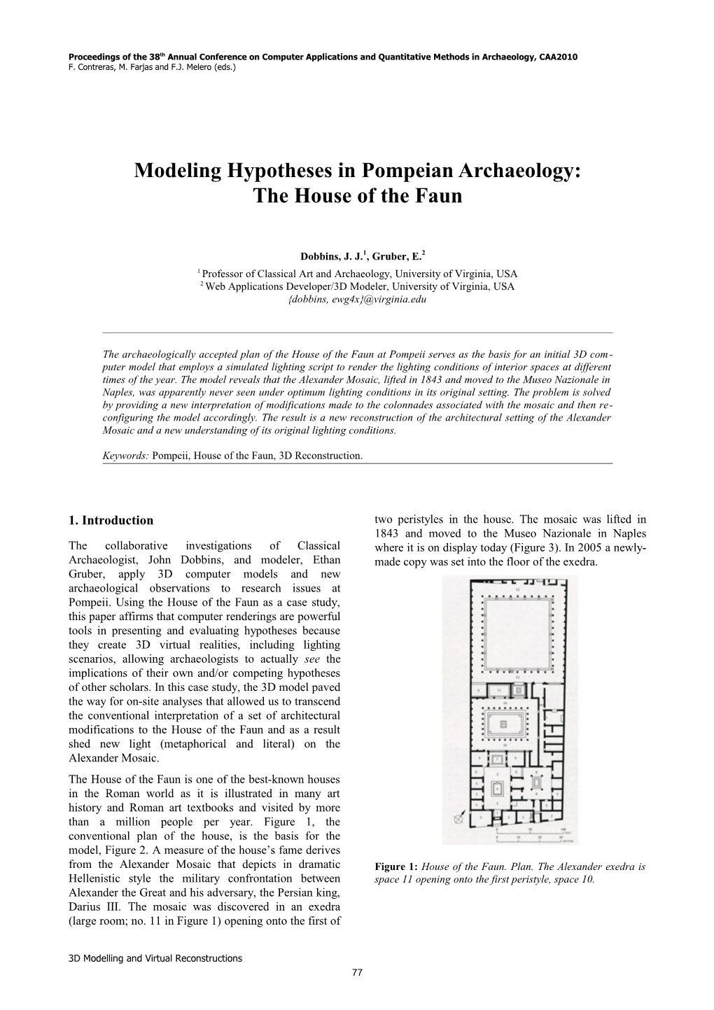 Modeling Hypotheses in Pompeian Archaeology: the House of the Faun