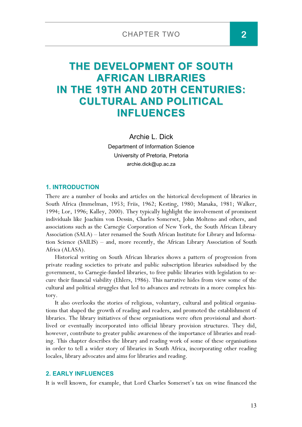 The Development of South African Libraries in the 19Th and 20Th Centuries: Cultural and Political Influences
