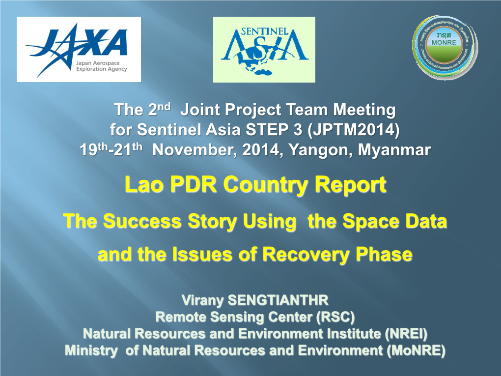 Lao PDR Country Report the Success Story Using the Space Data and the Issues of Recovery Phase