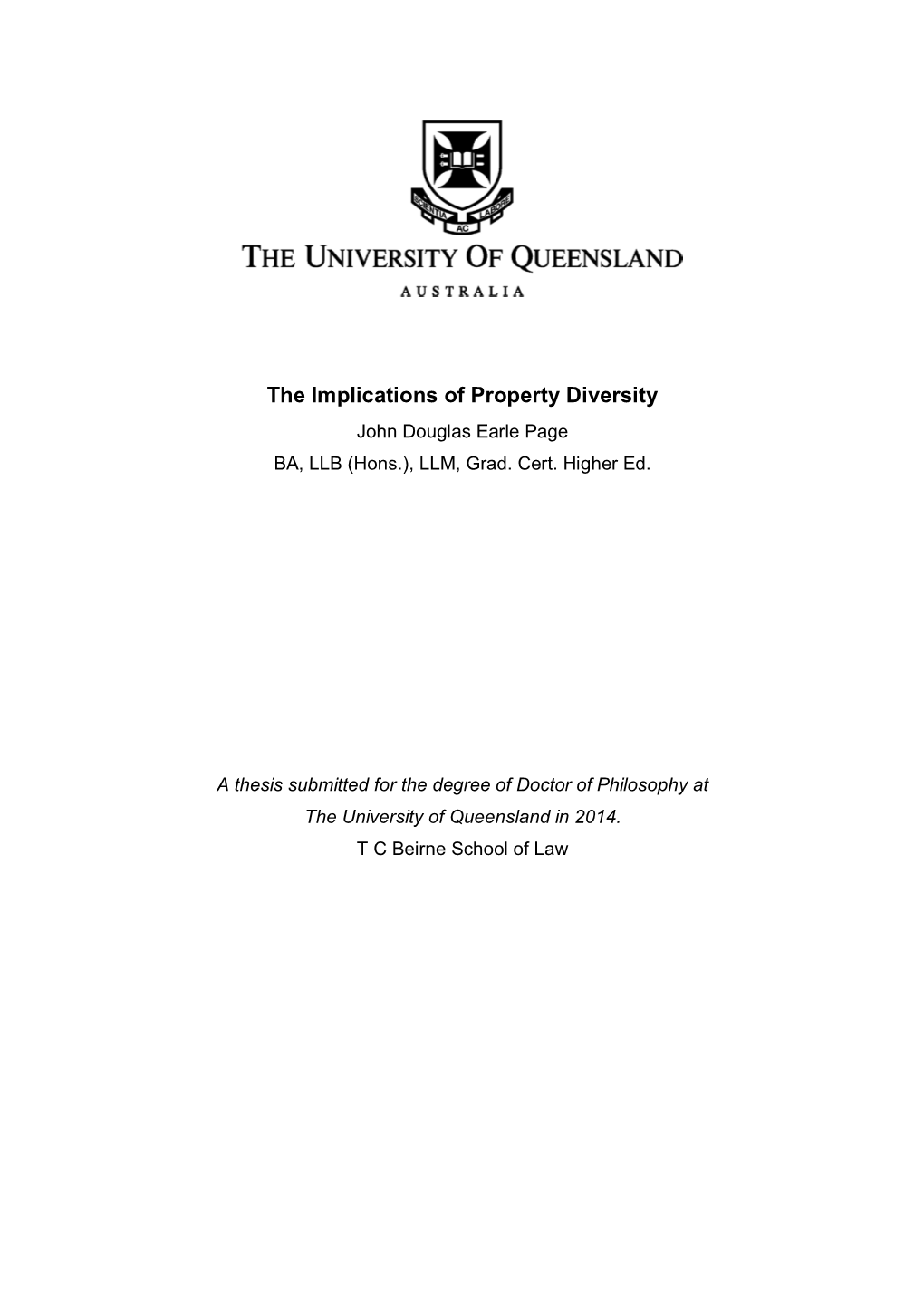 The Implications of Property Diversity John Douglas Earle Page BA, LLB (Hons.), LLM, Grad