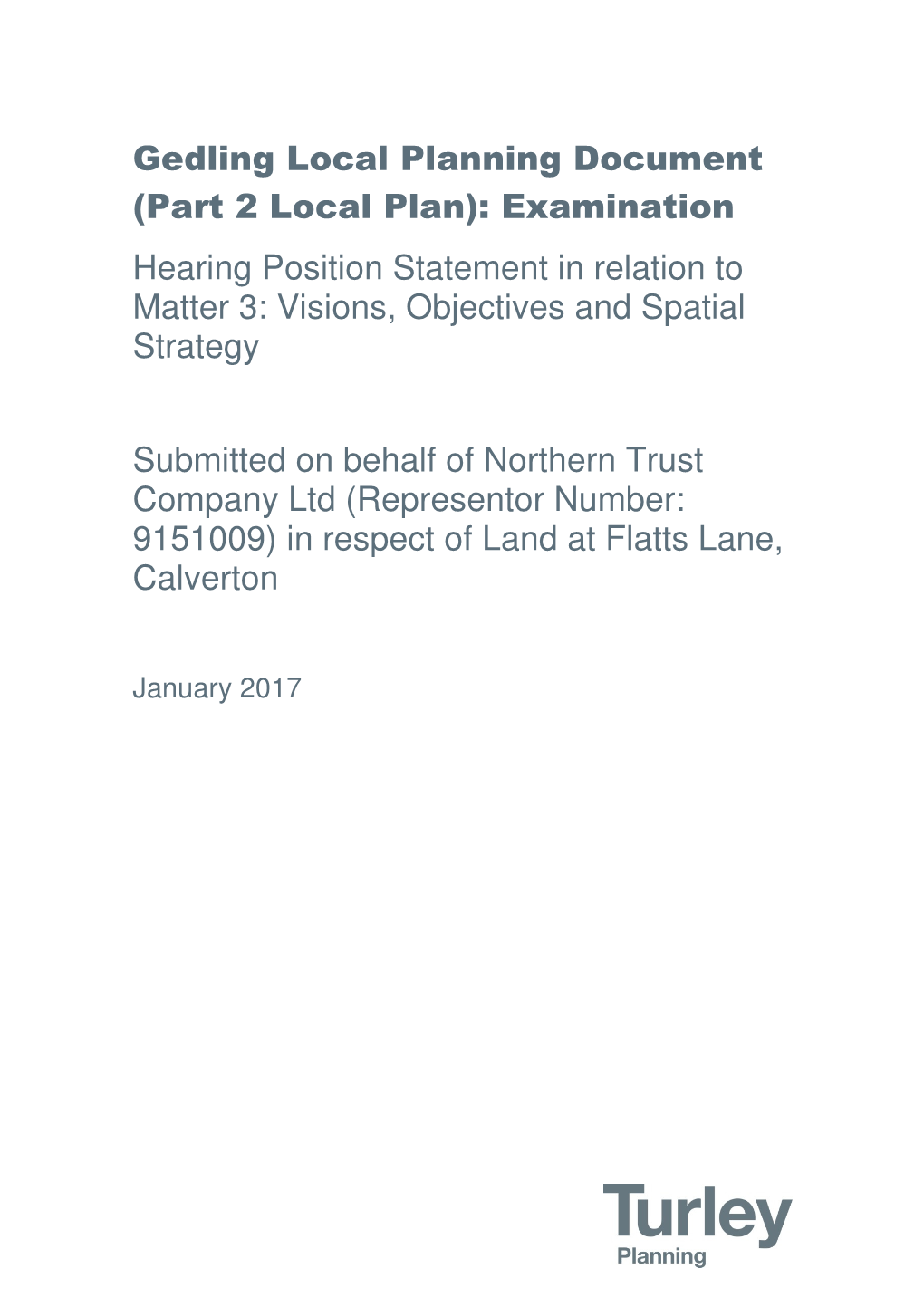 Gedling Local Planning Document (Part 2 Local Plan): Examination Hearing Position Statement in Relation to Matter 3: Visions, Objectives and Spatial Strategy