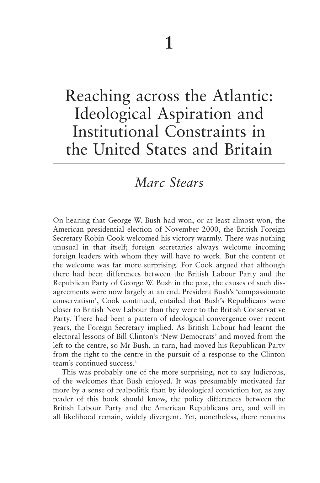Ideological Aspiration and Institutional Constraints in the United States and Britain