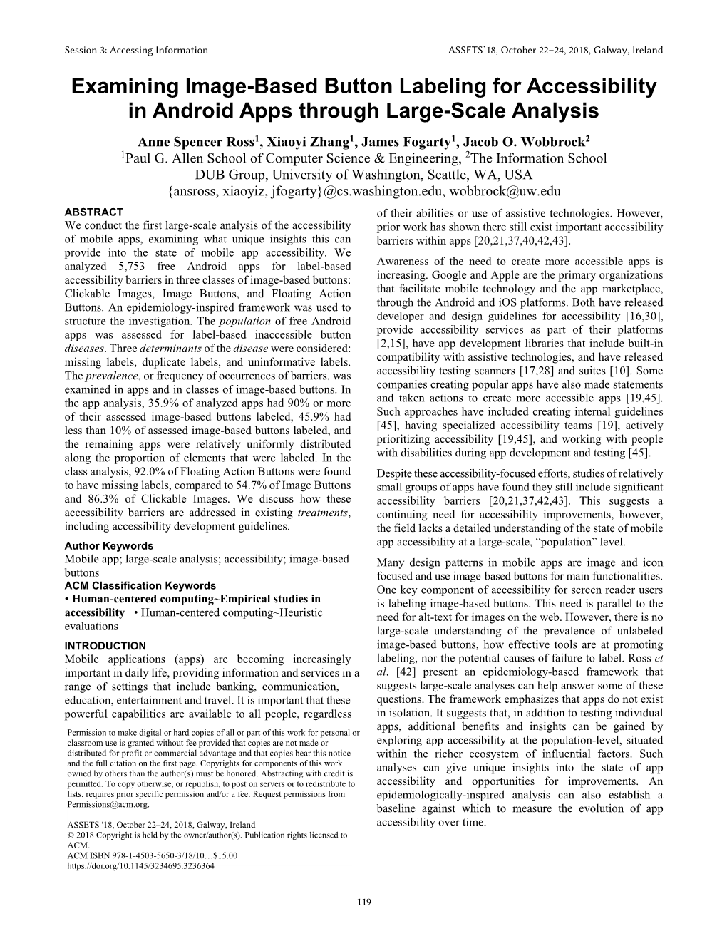 Examining Image-Based Button Labeling for Accessibility in Android Apps Through Large-Scale Analysis Anne Spencer Ross1, Xiaoyi Zhang1, James Fogarty1, Jacob O