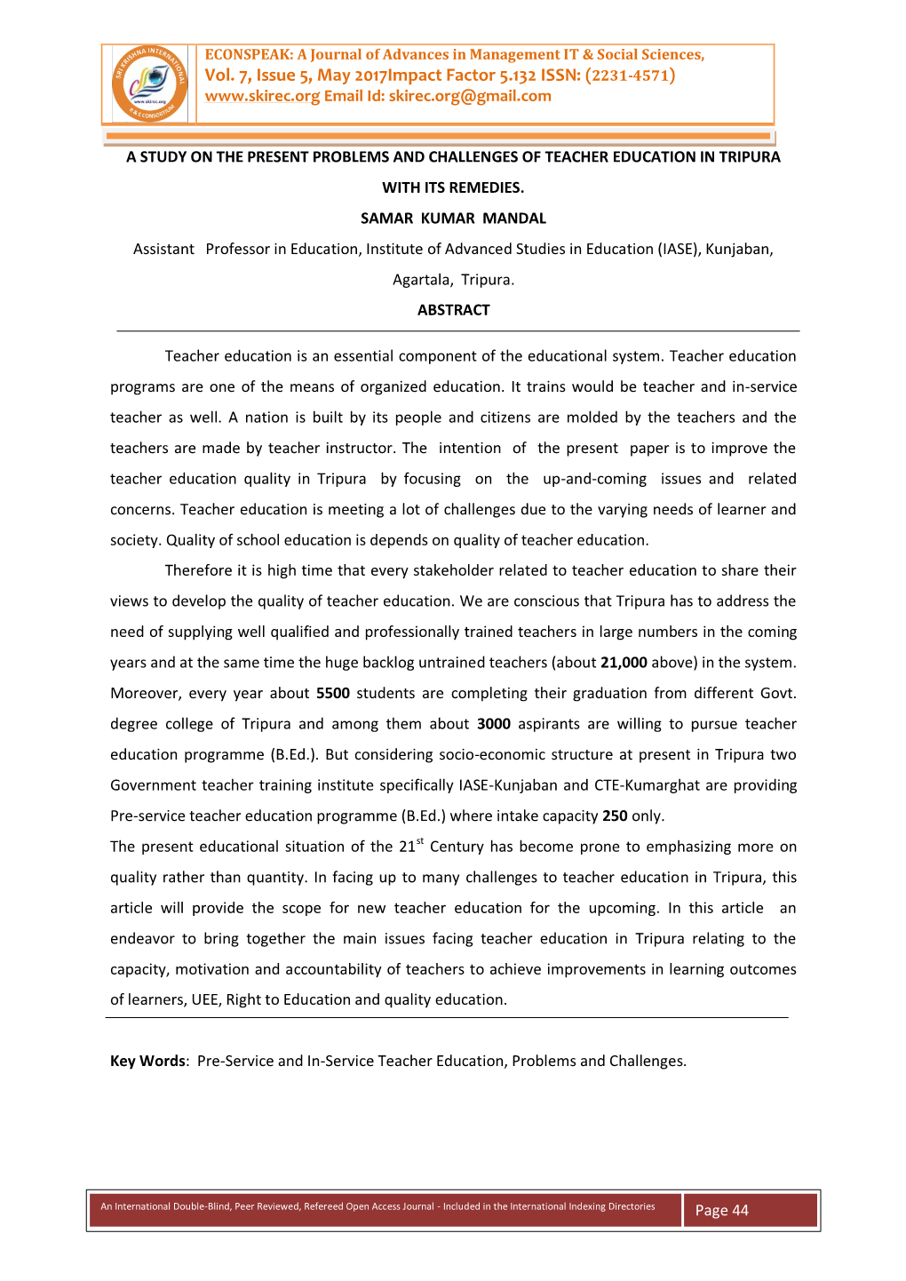 Vol. 7, Issue 5, May 2017Impact Factor 5.132 ISSN: (2231-4571) Email Id: Skirec.Org@Gmail.Com