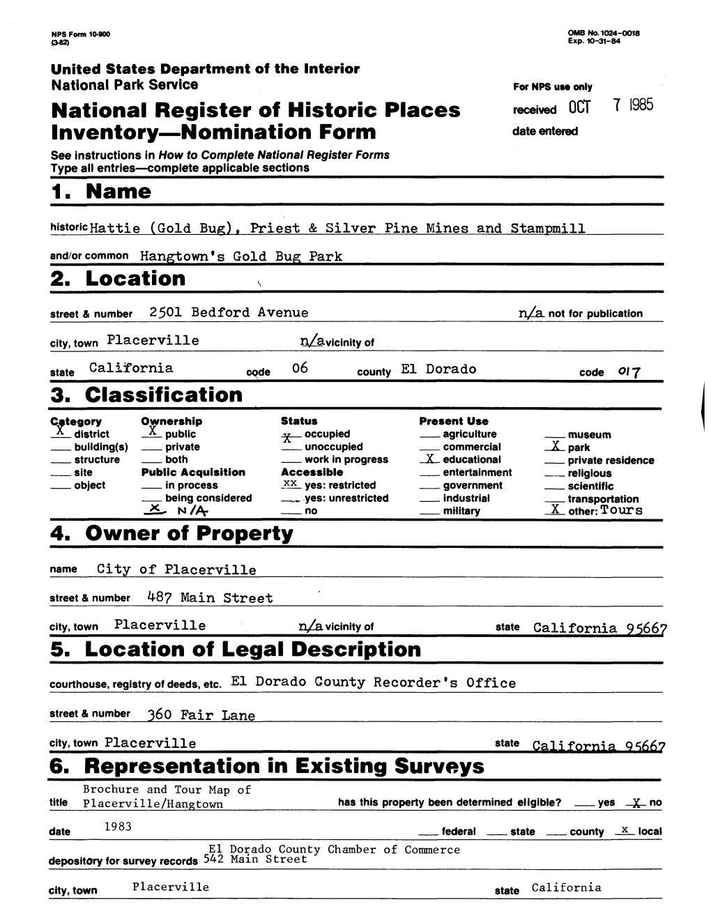 National Register of Historic Places Received OCT 7 1985 Inventory—Nomination Form Date Entered 1. Name