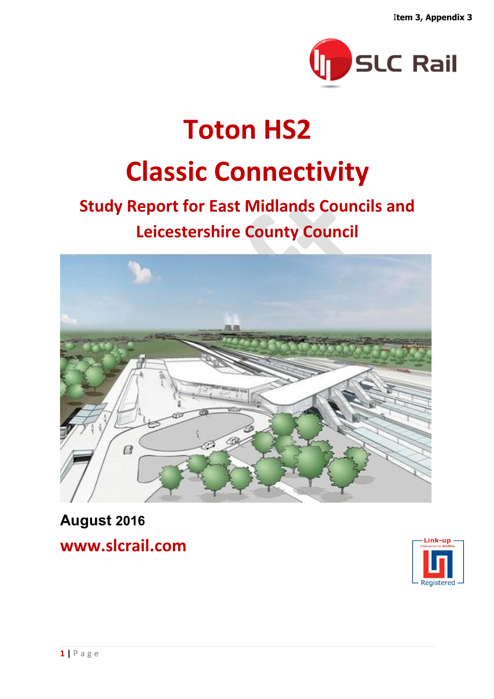 Toton HS2 Classic Connectivity Study Report for East Midlands Councils and Leicestershire County Council