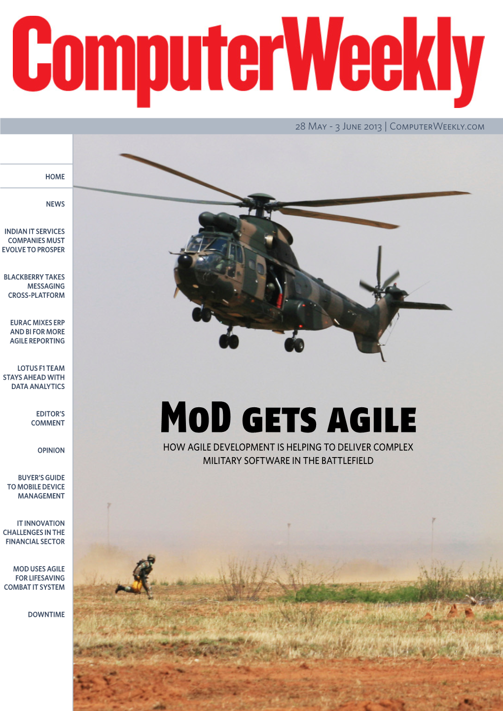 Mod Gets Agile Opinion How Agile Development Is Helping to Deliver Complex Military Software in the Battlefield