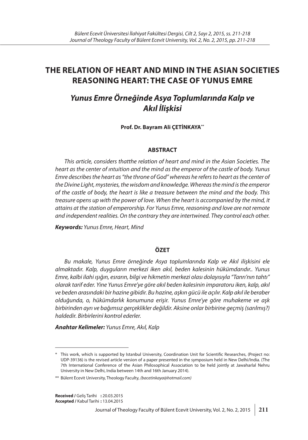 The Relatıon of Heart and Mınd in the Asıan Socıetıes Reasonıng Heart: the Case of Yunus Emre Yunus Emre Örneğinde Asya