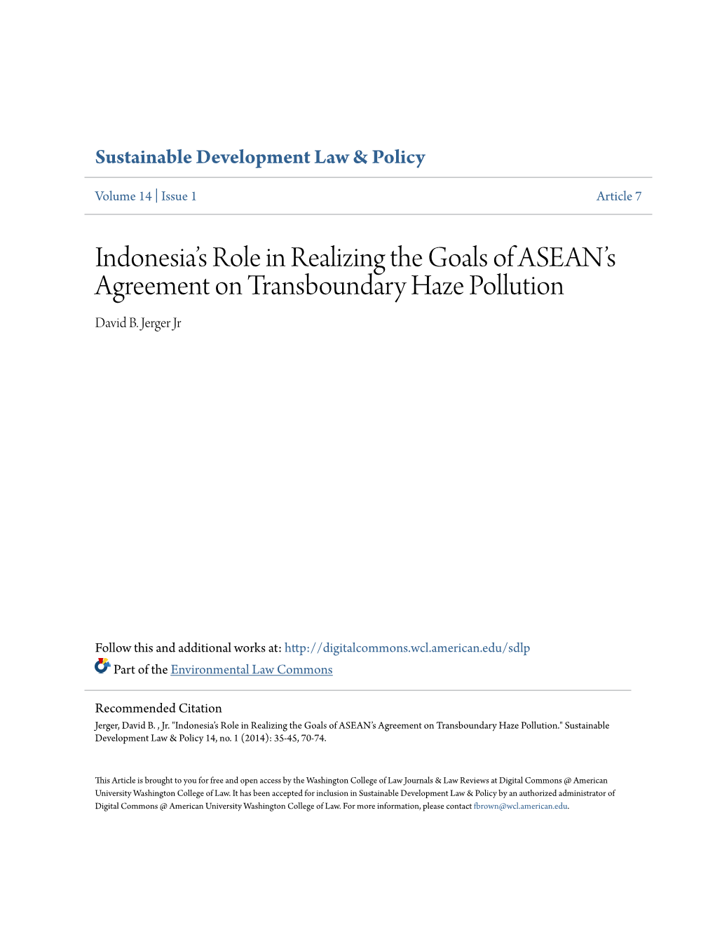 Indonesia's Role in Realizing the Goals of ASEAN's Agreement on Transboundary Haze Pollution Continued from Page 45 (Last Visited Feb