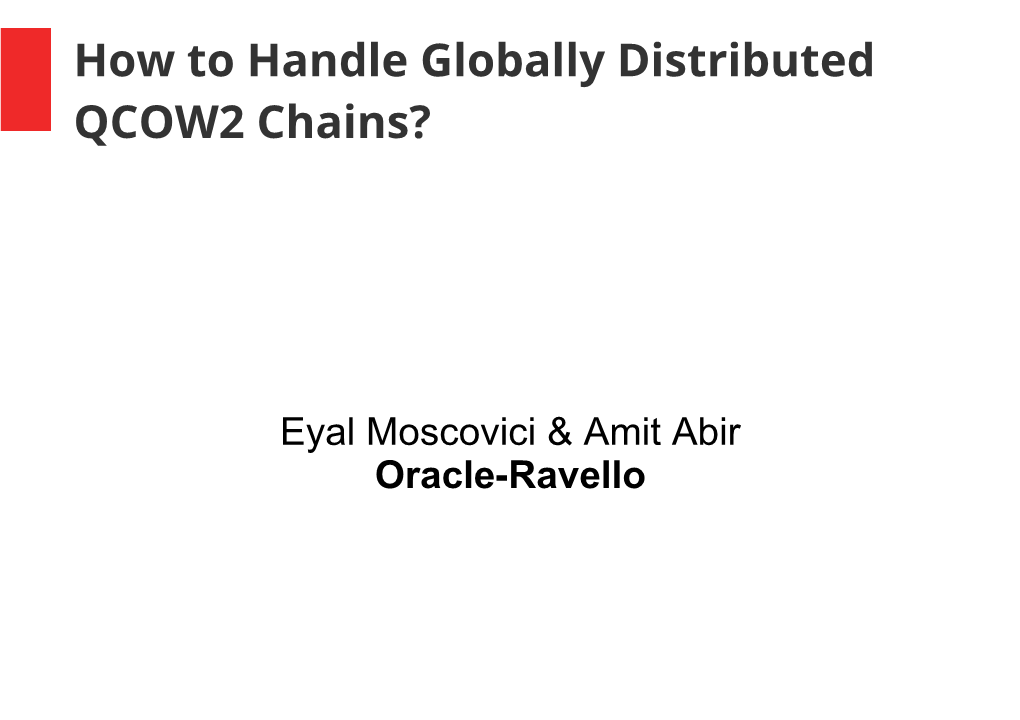 How to Handle Globally Distributed QCOW2 Chains?