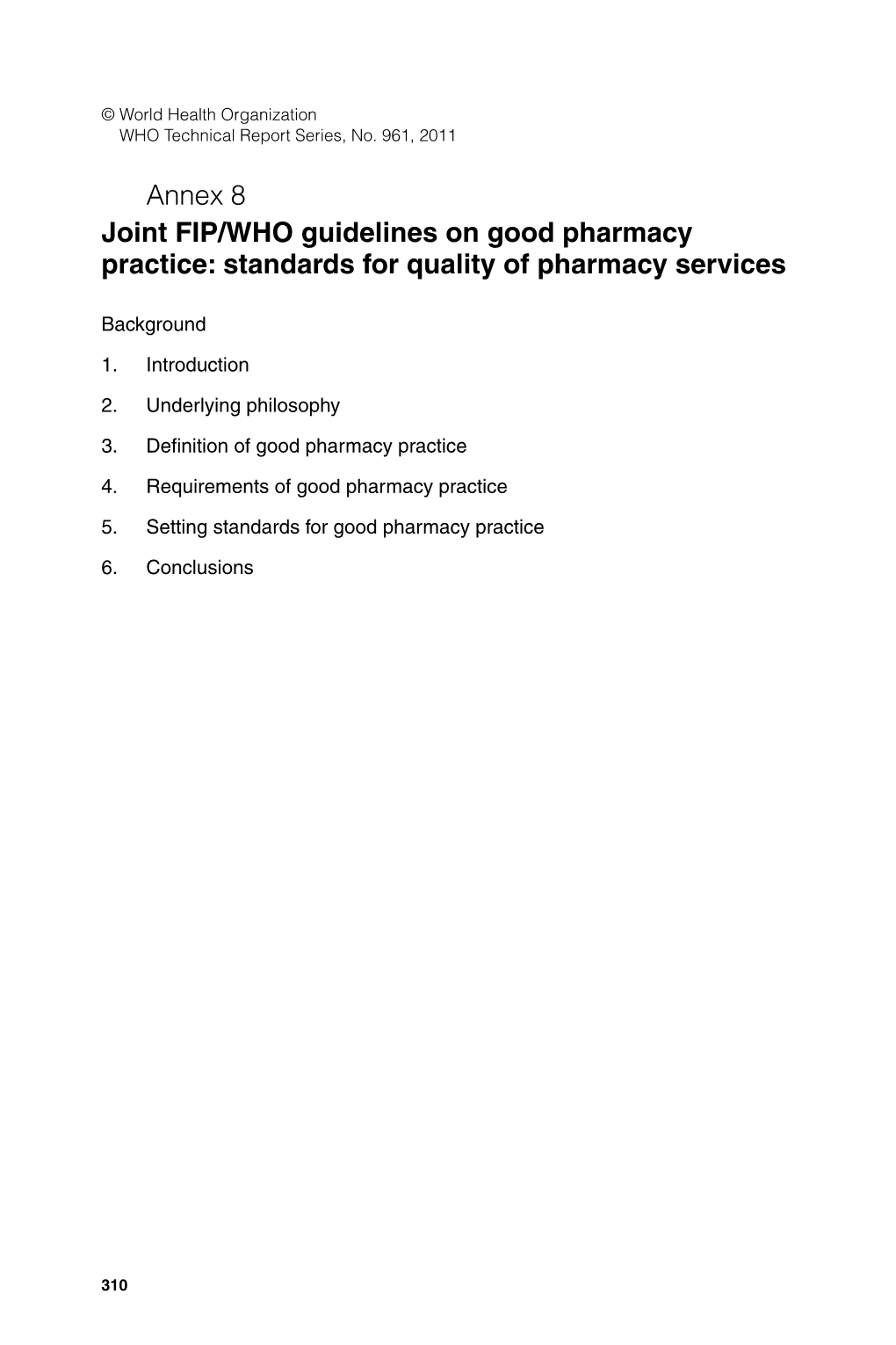 Annex 8 Joint FIP/WHO Guidelines on Good Pharmacy Practice: Standards for Quality of Pharmacy Services