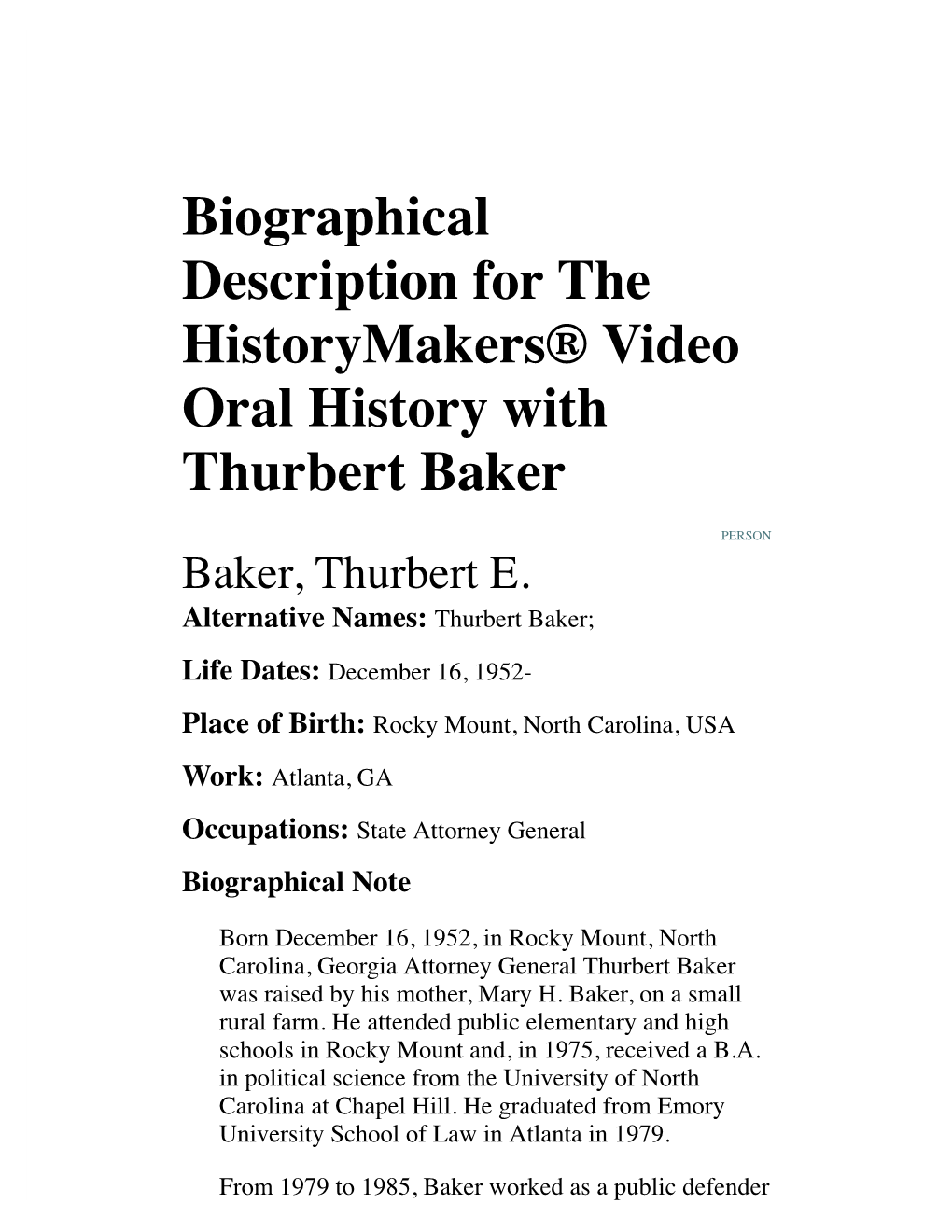 Biographical Description for the Historymakers® Video Oral History with Thurbert Baker