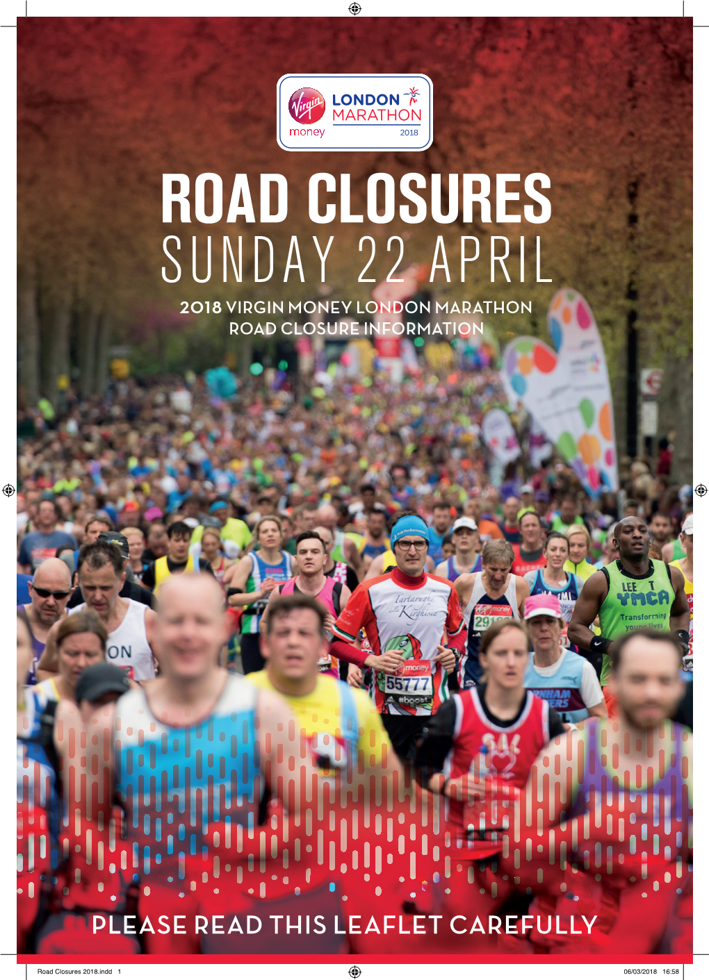 Road Closures Sunday 22 April 2018 Virgin Money London Marathon Road Closure Information