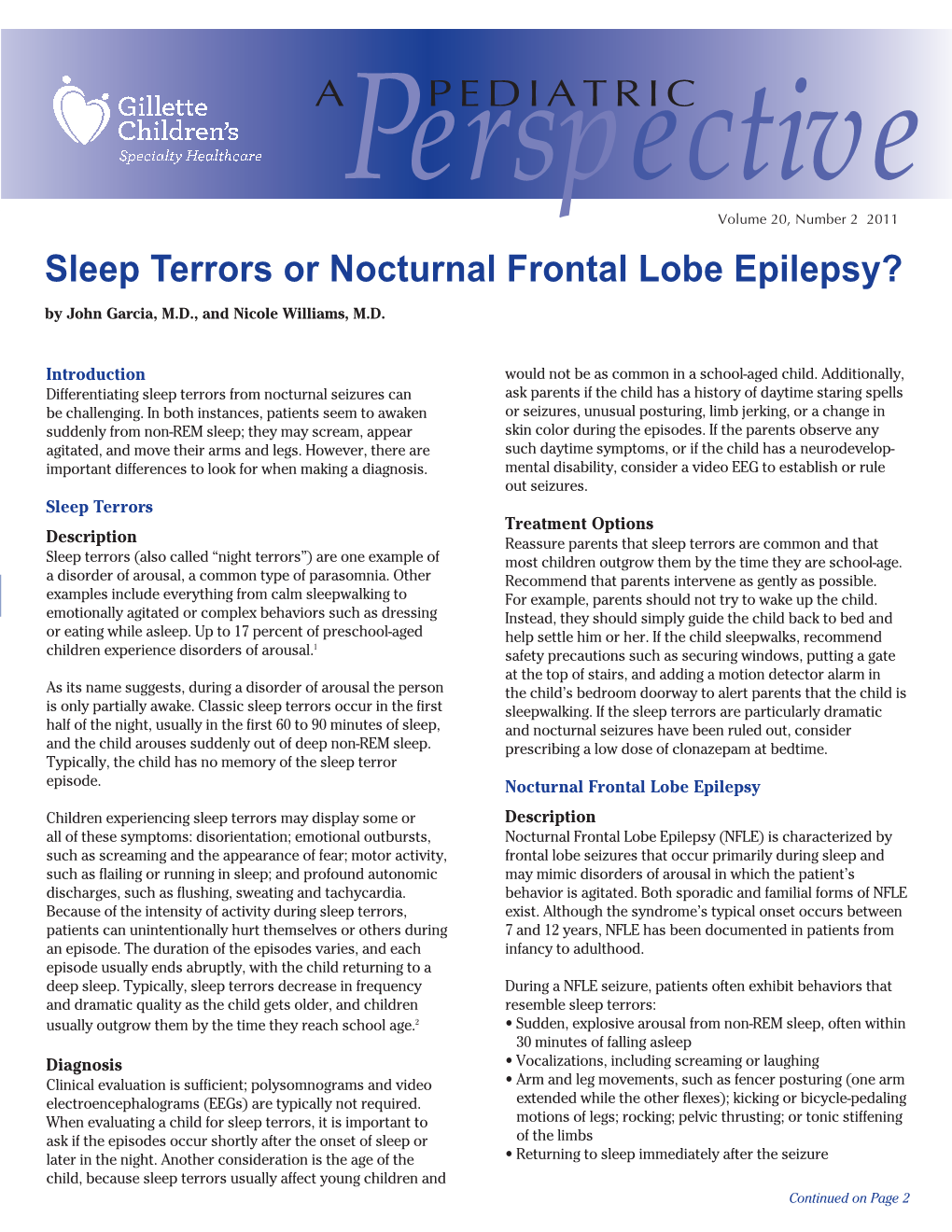 Sleep Terrors Or Nocturnal Frontal Lobe Epilepsy? Gillette Patients Who Have a Pediatric Perspective, Please Send an E Mail to Publications@Gillettechildrens.Com