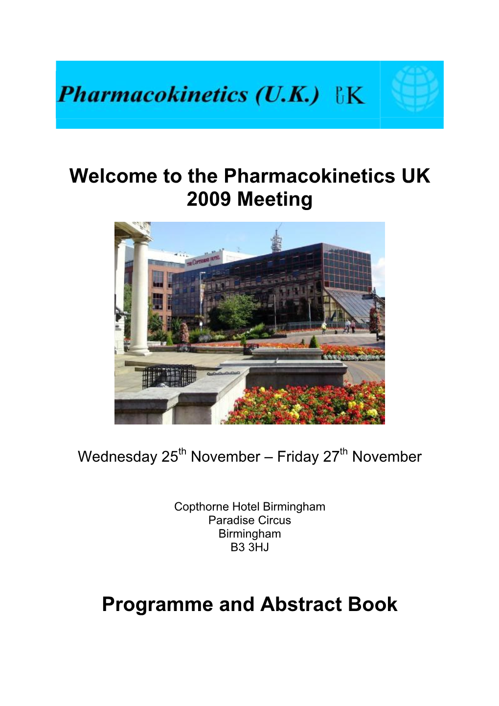 The Pharmacokinetics UK 2009 Meeting Programme and Abstract