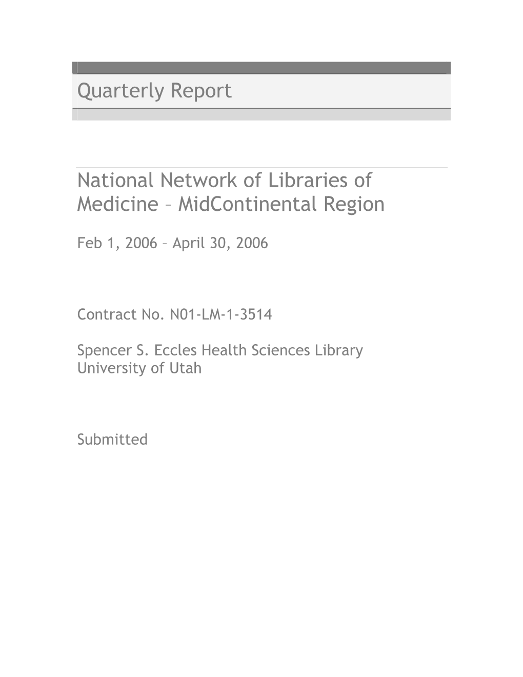 Quarterly Report National Network of Libraries of Medicine ²