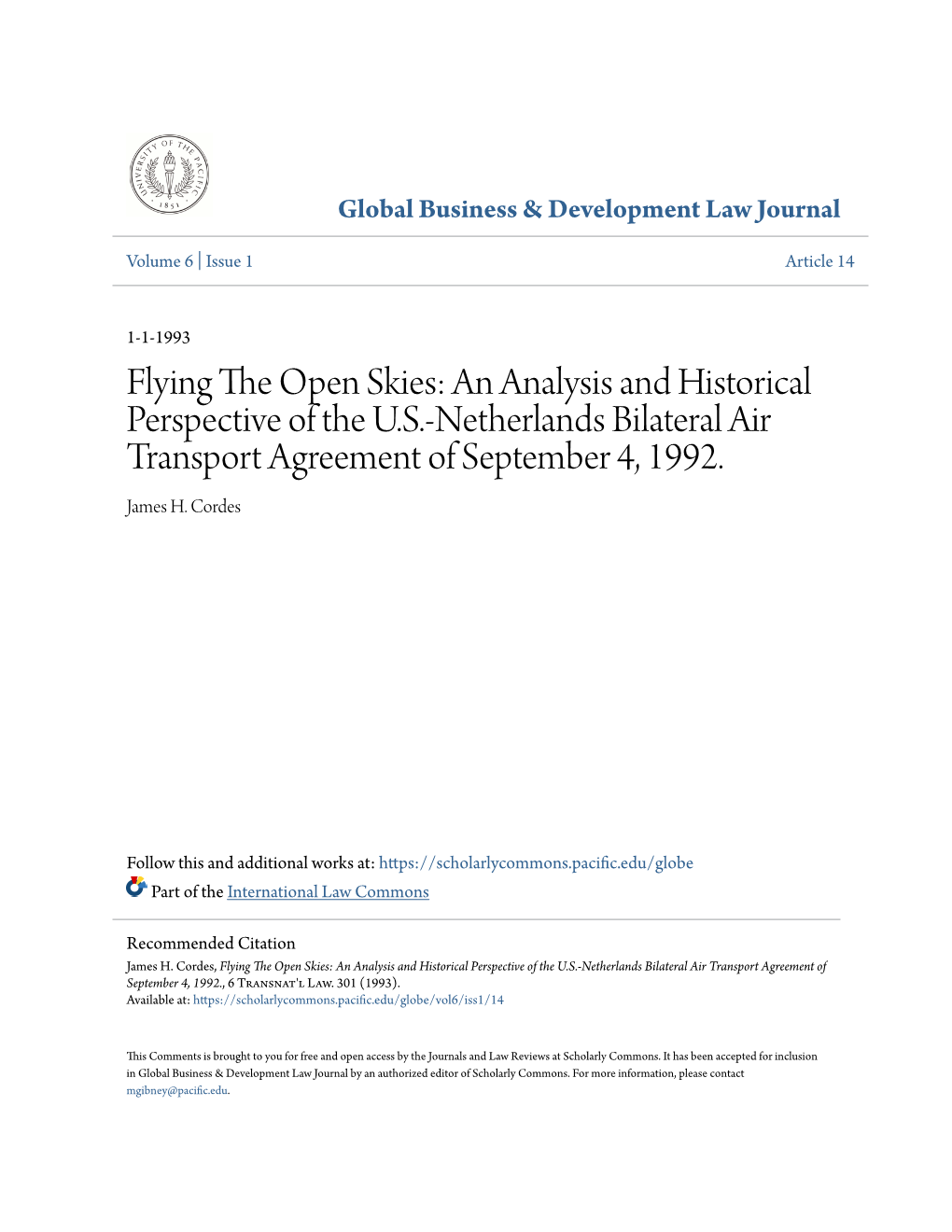 Flying the Open Skies: an Analysis and Historical Perspective of the U.S.-Netherlands Bilateral Air Transport Agreement of September 4, 1992