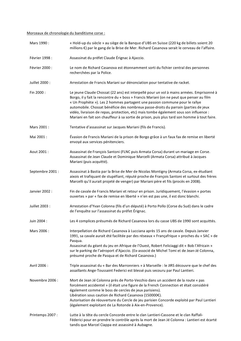 Morceaux De Chronologie Du Banditisme Corse : Mars 1990 : « Hold-Up Du Siècle » Au Siège De La Banque D'ubs En Suisse (