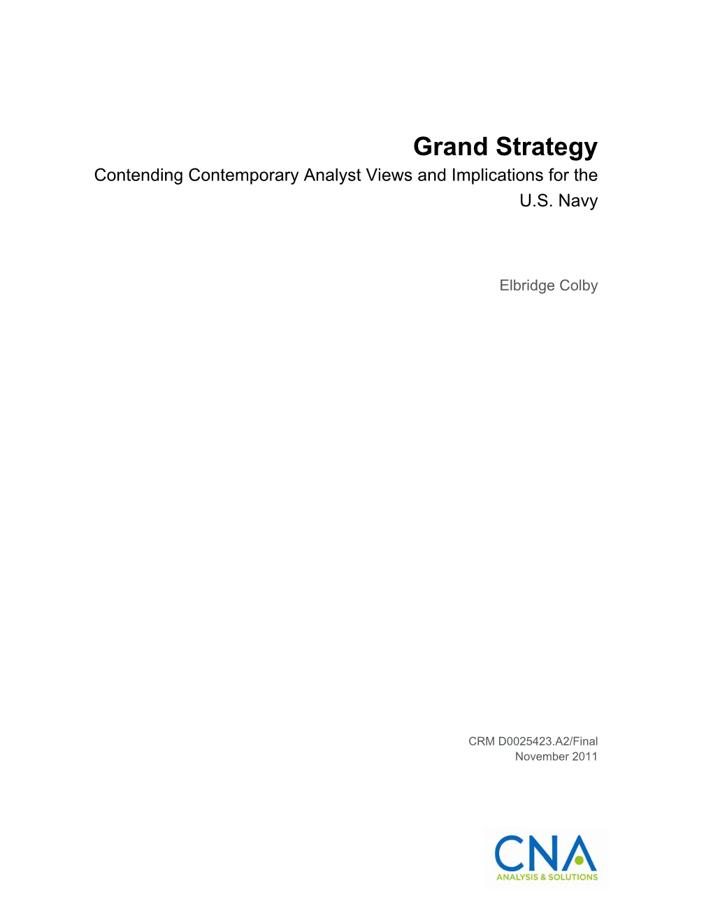 Grand Strategy Contending Contemporary Analyst Views and Implications for the U.S