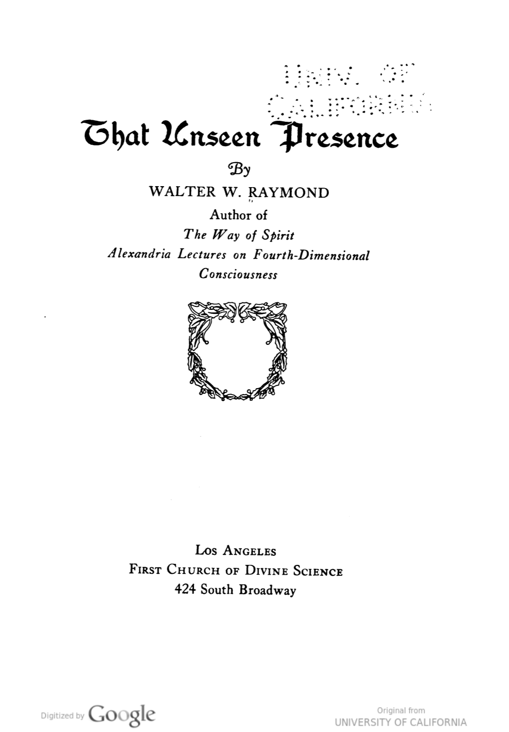 That Unseen Presence, by Walter W. Raymond