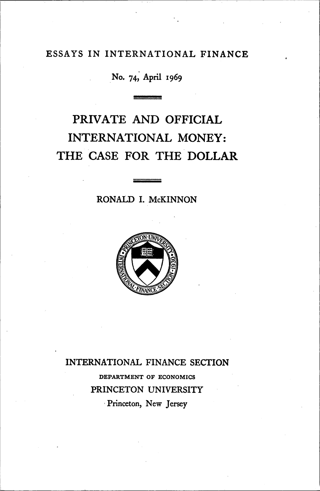 Private and Official International Money: the Case for the Dollar