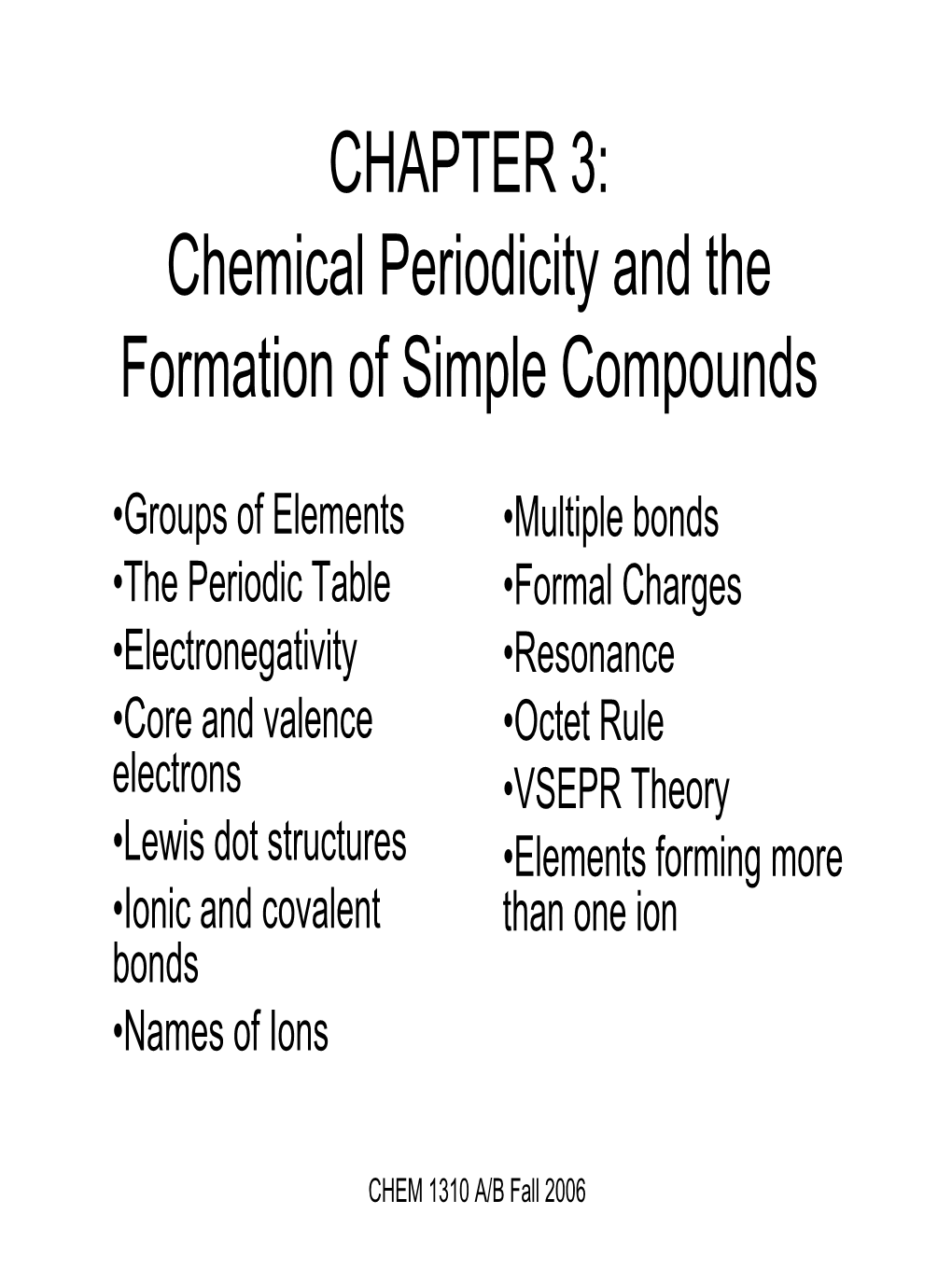 Chemical Periodicity and the Formation of Simple Compounds