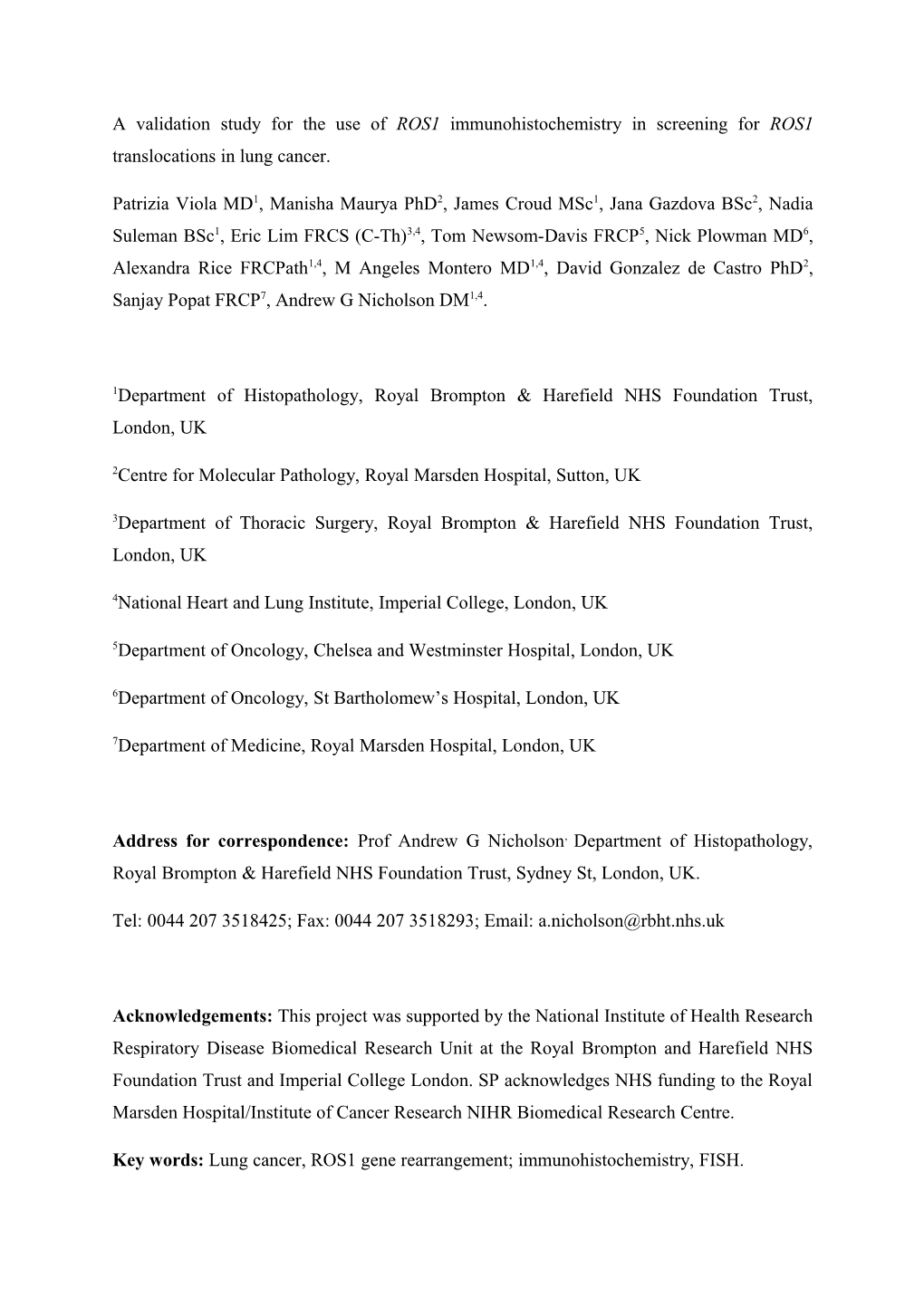 A Validation Study for the Use of ROS1 Immunohistochemistry in Screening for ROS1 Translocations