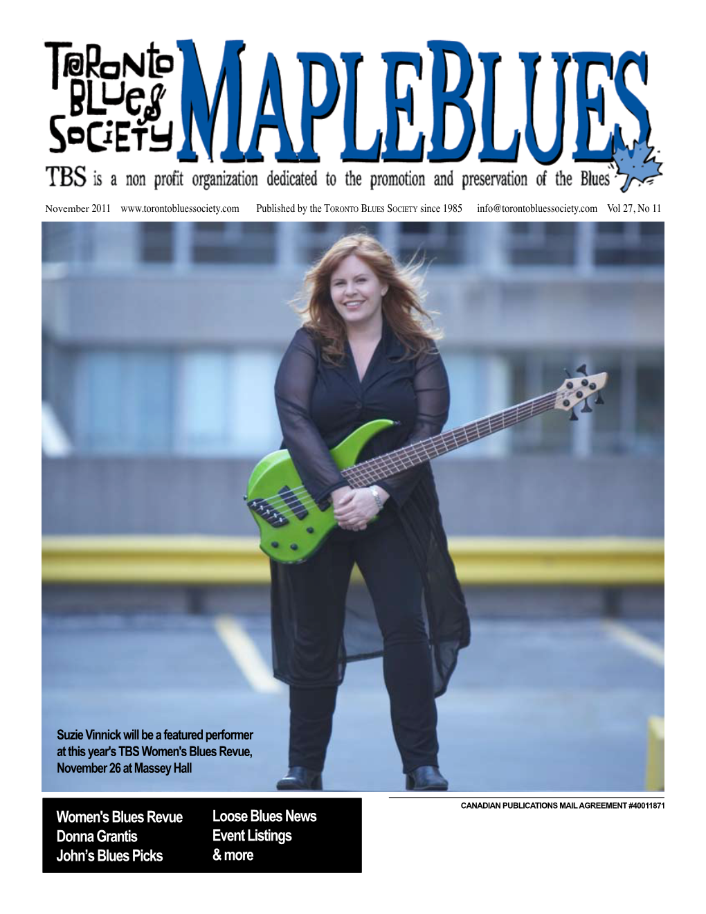 November 2011 Published by the to R O N T O Bl U E S So C I E T Y Since 1985 Info@Torontobluessociety.Com Vol 27, No 11