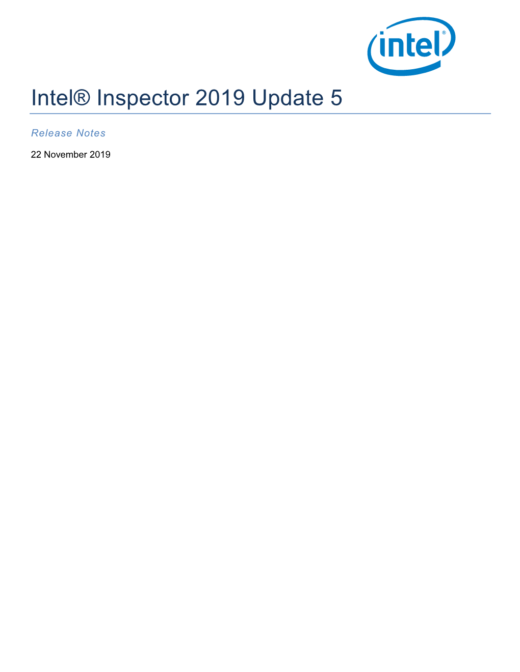 Intel® Inspector 2019 Update 5 Release Notes Intel® Inspector 2019 Update 5 to Learn More About This Product, See