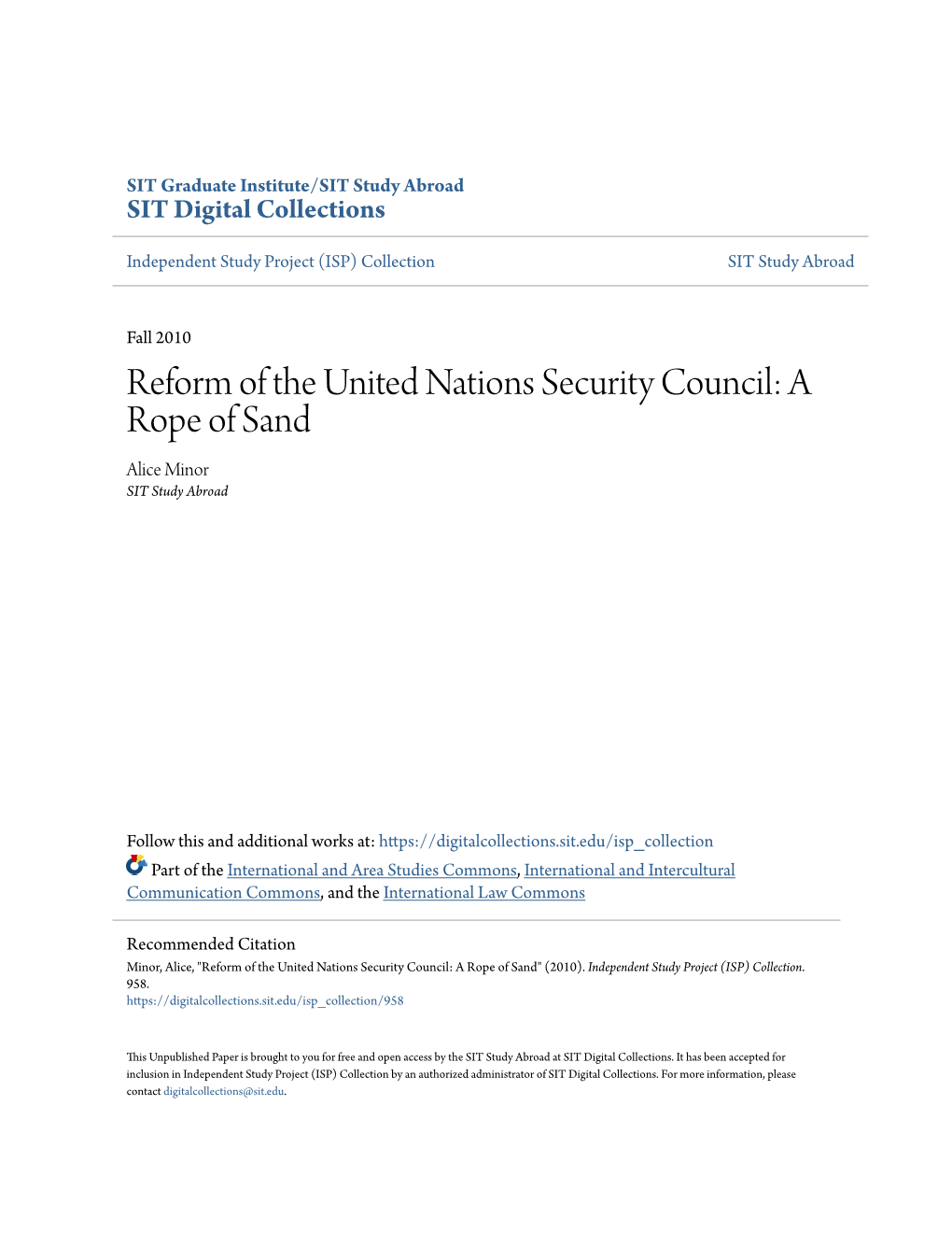 Reform of the United Nations Security Council: a Rope of Sand Alice Minor SIT Study Abroad