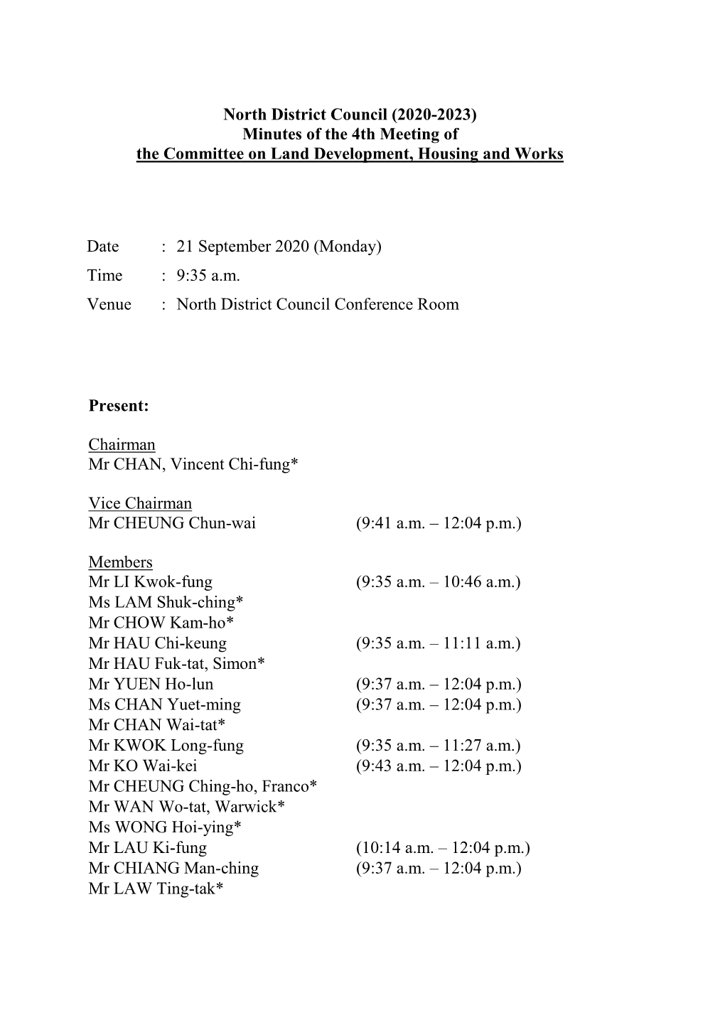 Minutes of the 4Th Meeting of the Committee on Land Development, Housing and Works