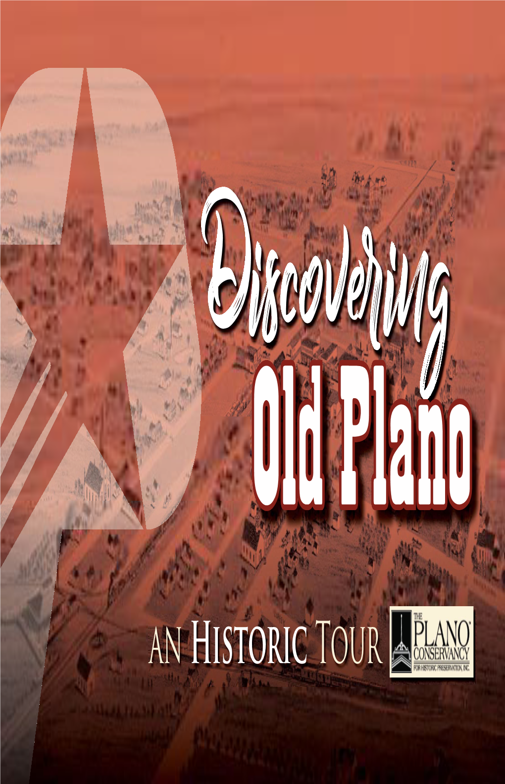 An Historic Tour Plano History About the Tour Landmark &Marker Types the Community of Plano Originated During the Early 1840S in the Republic of Texas
