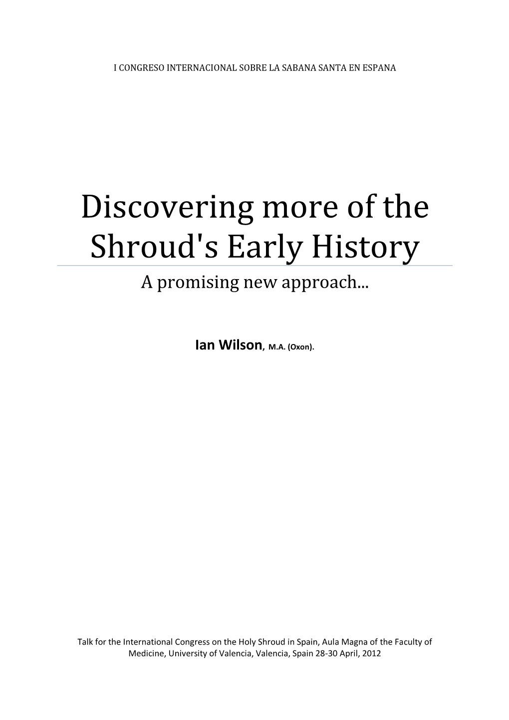 Discovering More of the Shroud's Early History a Promising New Approach
