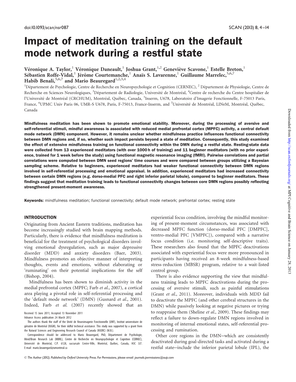 Impact of Meditation Training on the Default Mode Network During a Restful State