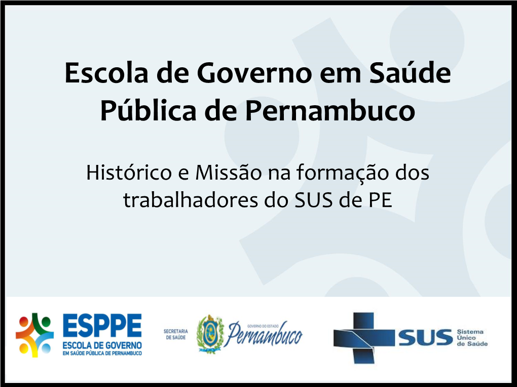 Escola De Governo Em Saúde Pública De Pernambuco