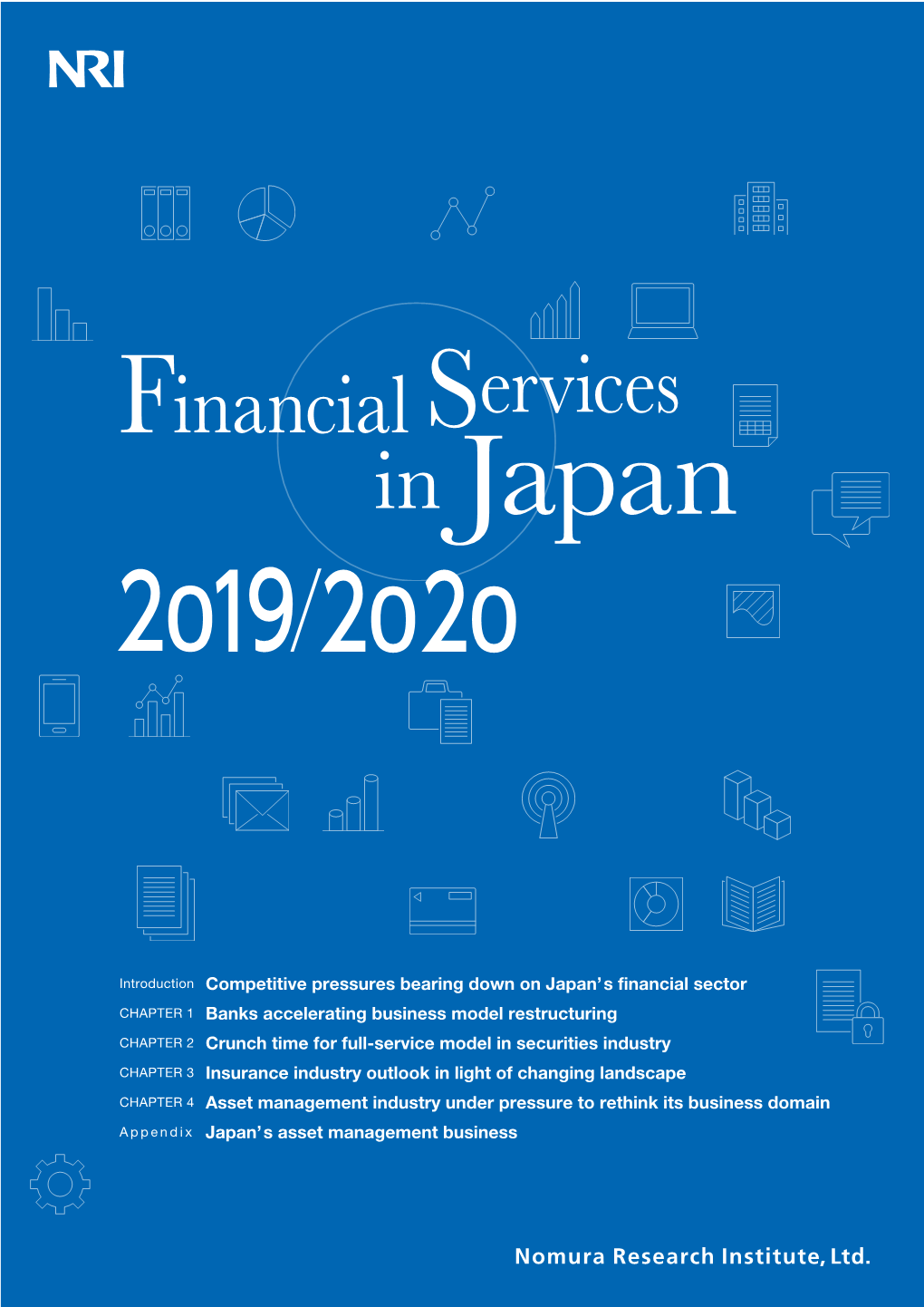 Financial Services in Japan 2019/2020 ©2020 Nomura Research Institute, Ltd