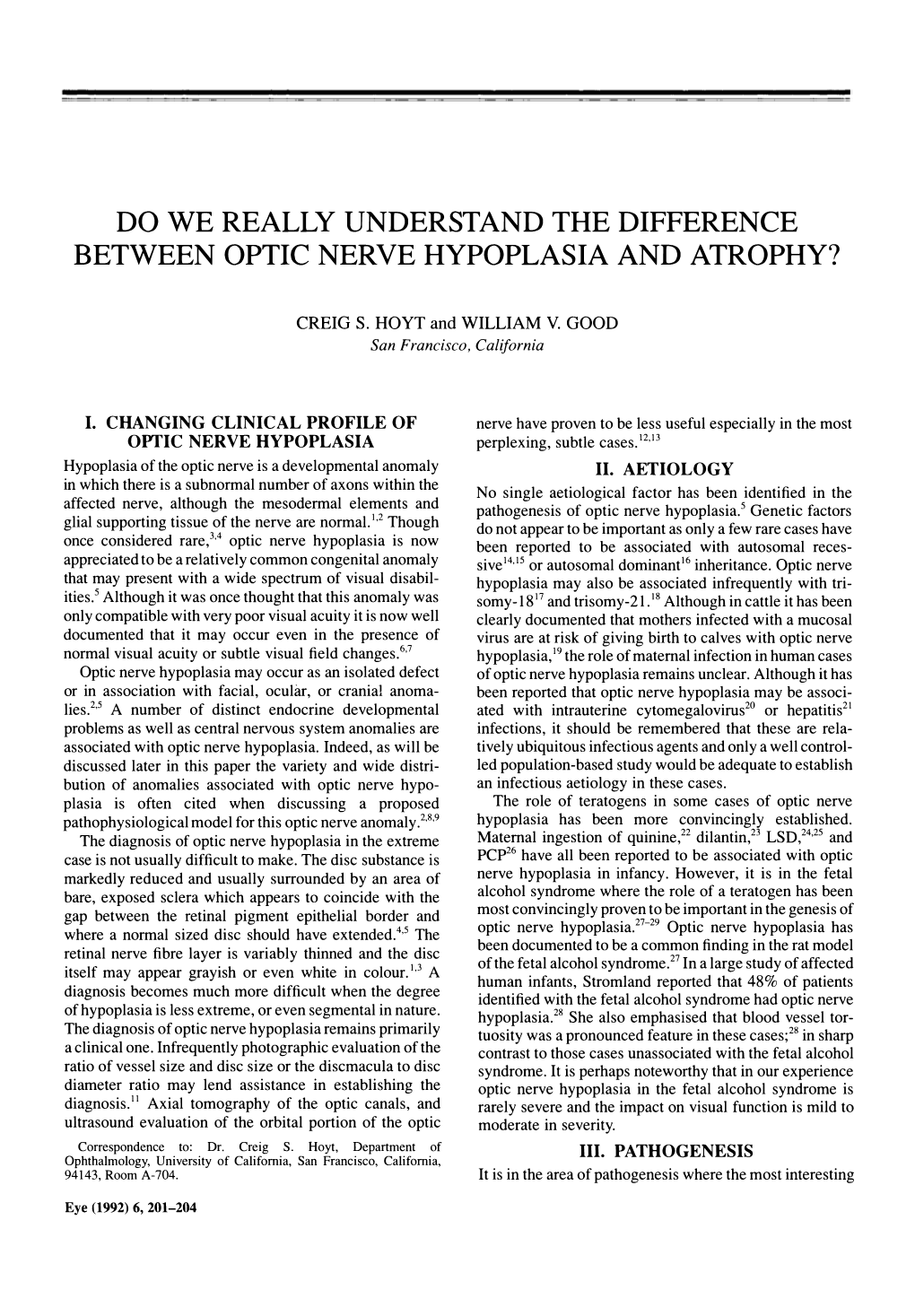 Do We Really Understand the Difference Between Optic Nerve Hypoplasia and Atrophy?