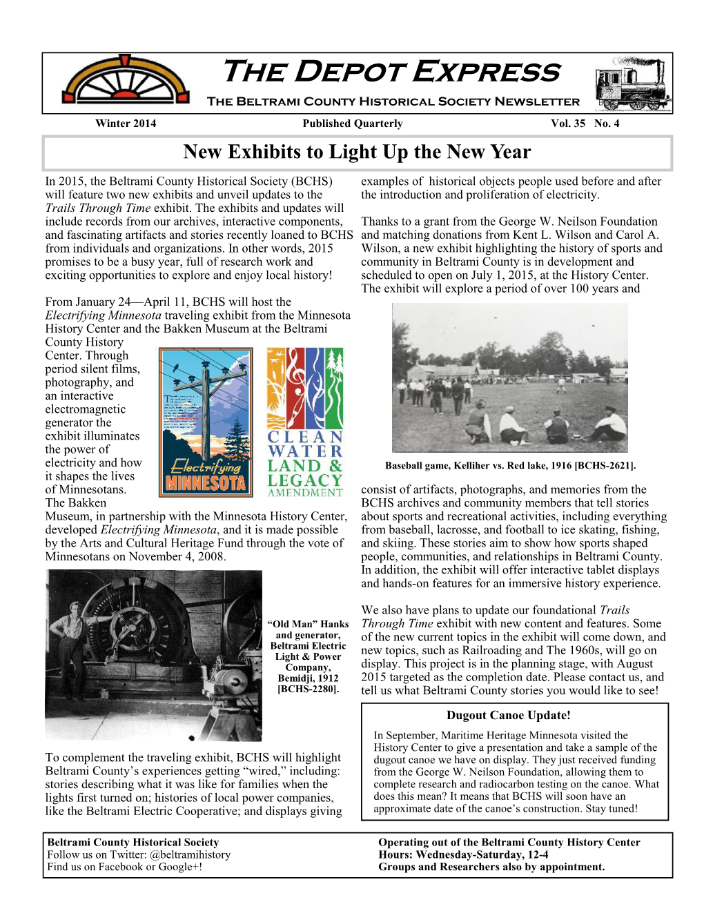 The Depot Express the Beltrami County Historical Society Newsletter Winter 2014 Published Quarterly Vol