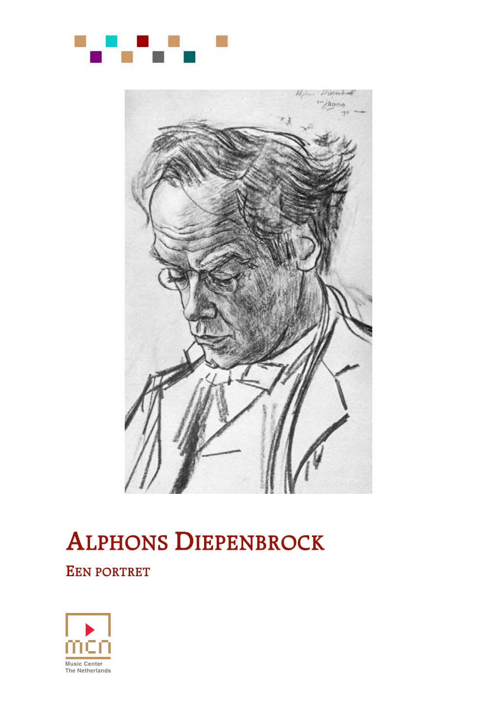 Alphons Diepenbrock Een Portret Inhoud