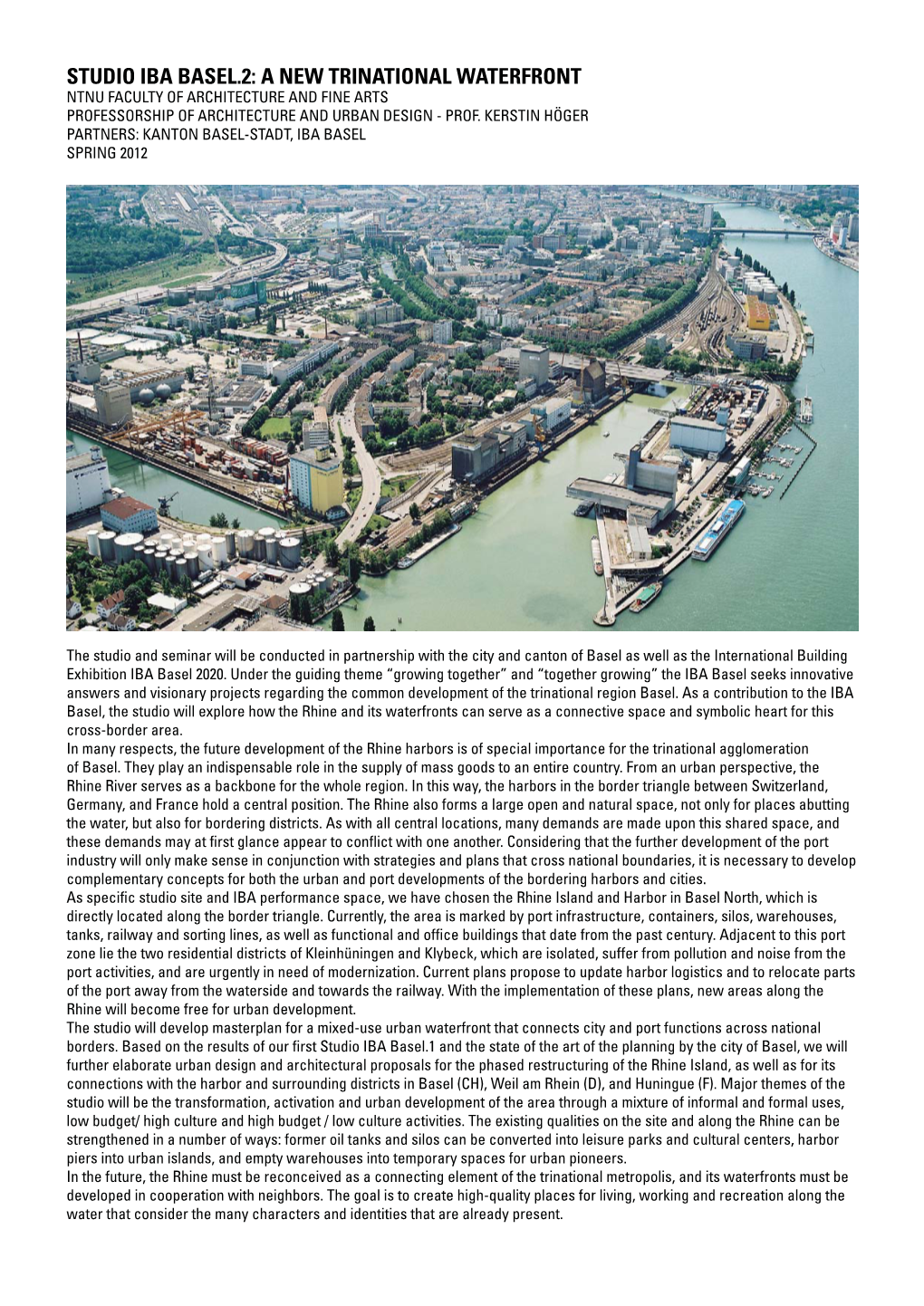 Studio Iba Basel.2: a New Trinational Waterfront Ntnu Faculty of Architecture and Fine Arts Professorship of Architecture and Urban Design - Prof