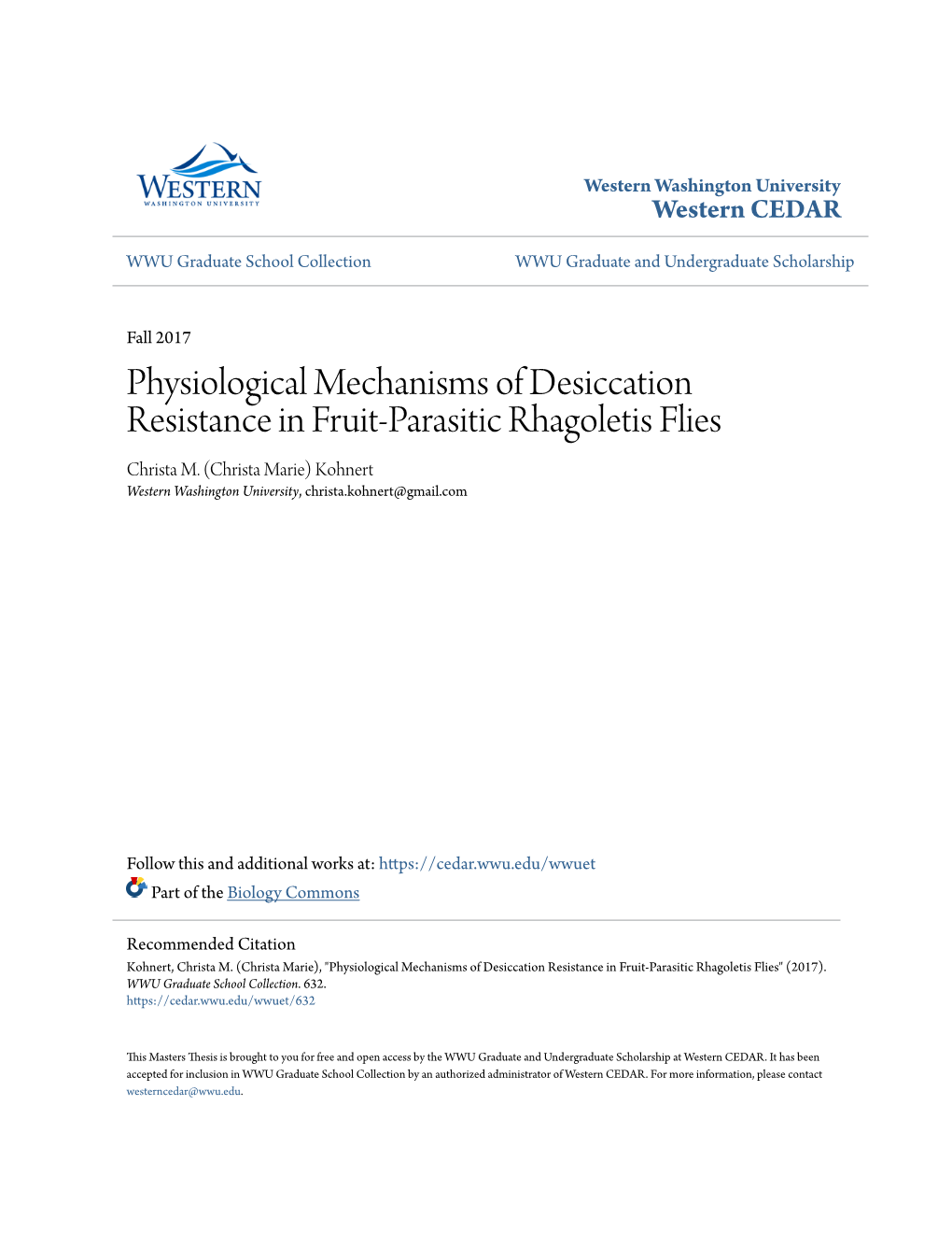 Physiological Mechanisms of Desiccation Resistance in Fruit-Parasitic Rhagoletis Flies Christa M