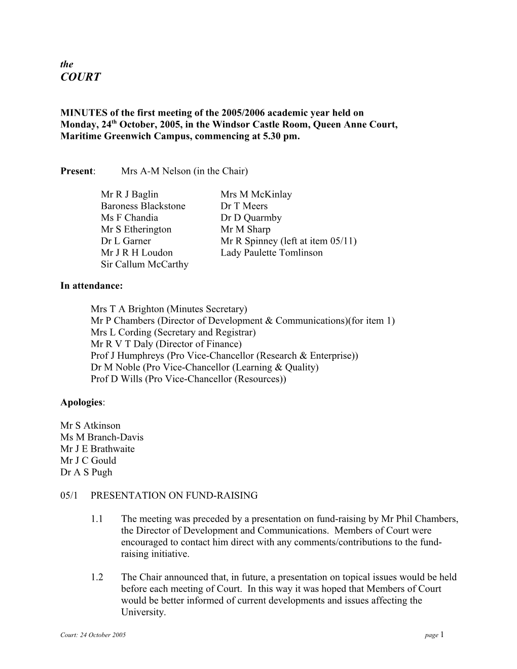 MINUTES of the First Meeting of the 2005/2006 Academic Year Held On