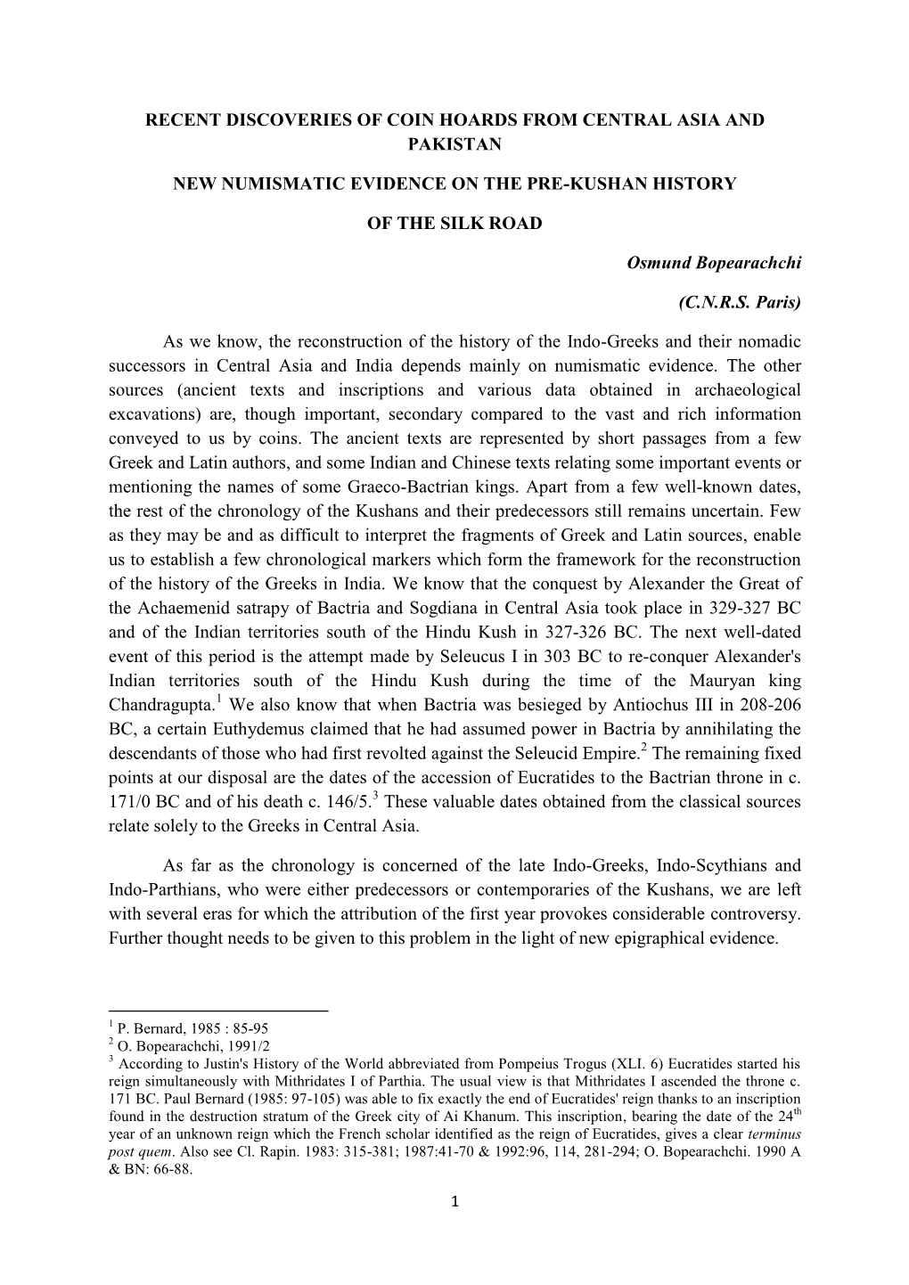 Recent Discoveries of Coin Hoards from Central Asia and Pakistan