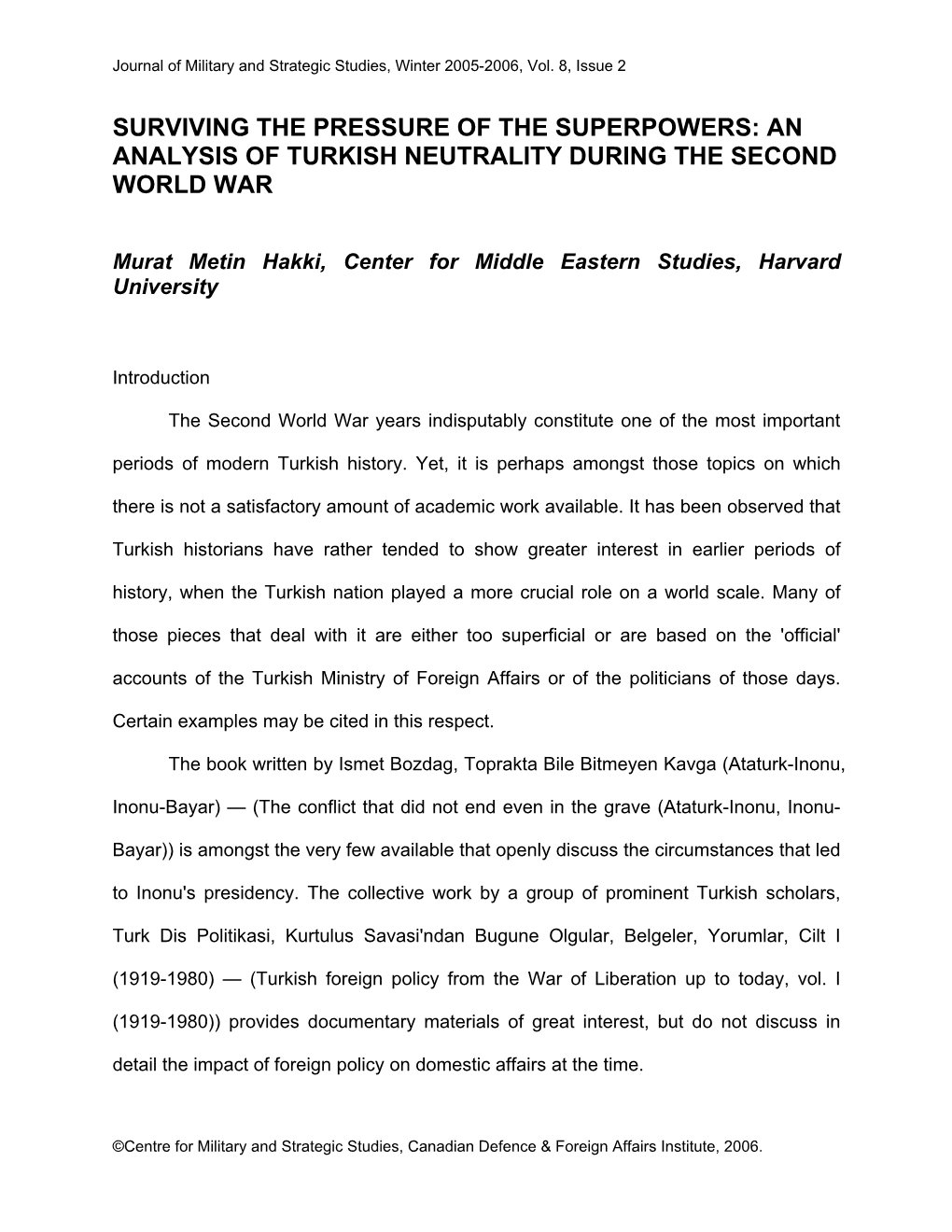 Surviving the Pressure of the Superpowers: an Analysis of Turkish Neutrality During the Second World War