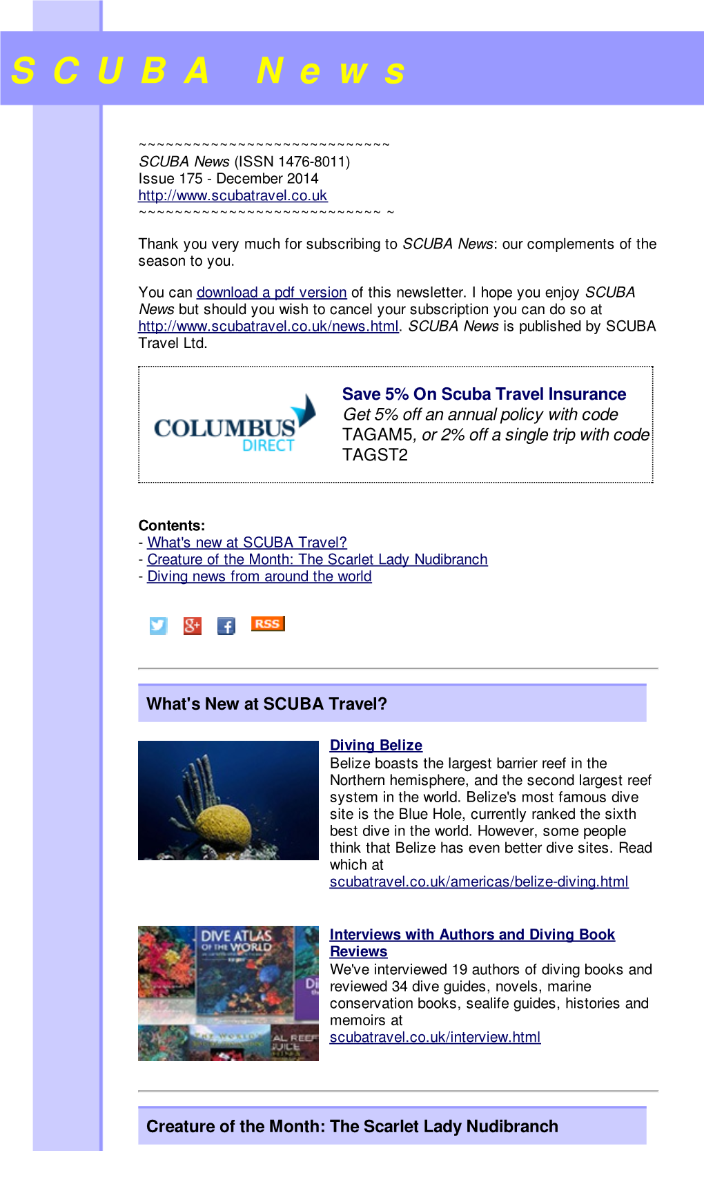 SCUBA News (ISSN 1476-8011) Issue 175 - December 2014 ~~~~~~~~~~~~~~~~~~~~~~~~~~~ ~