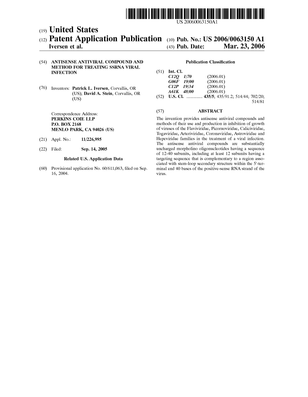 (12) Patent Application Publication (10) Pub. No.: US 2006/0063150 A1 Iversen Et Al