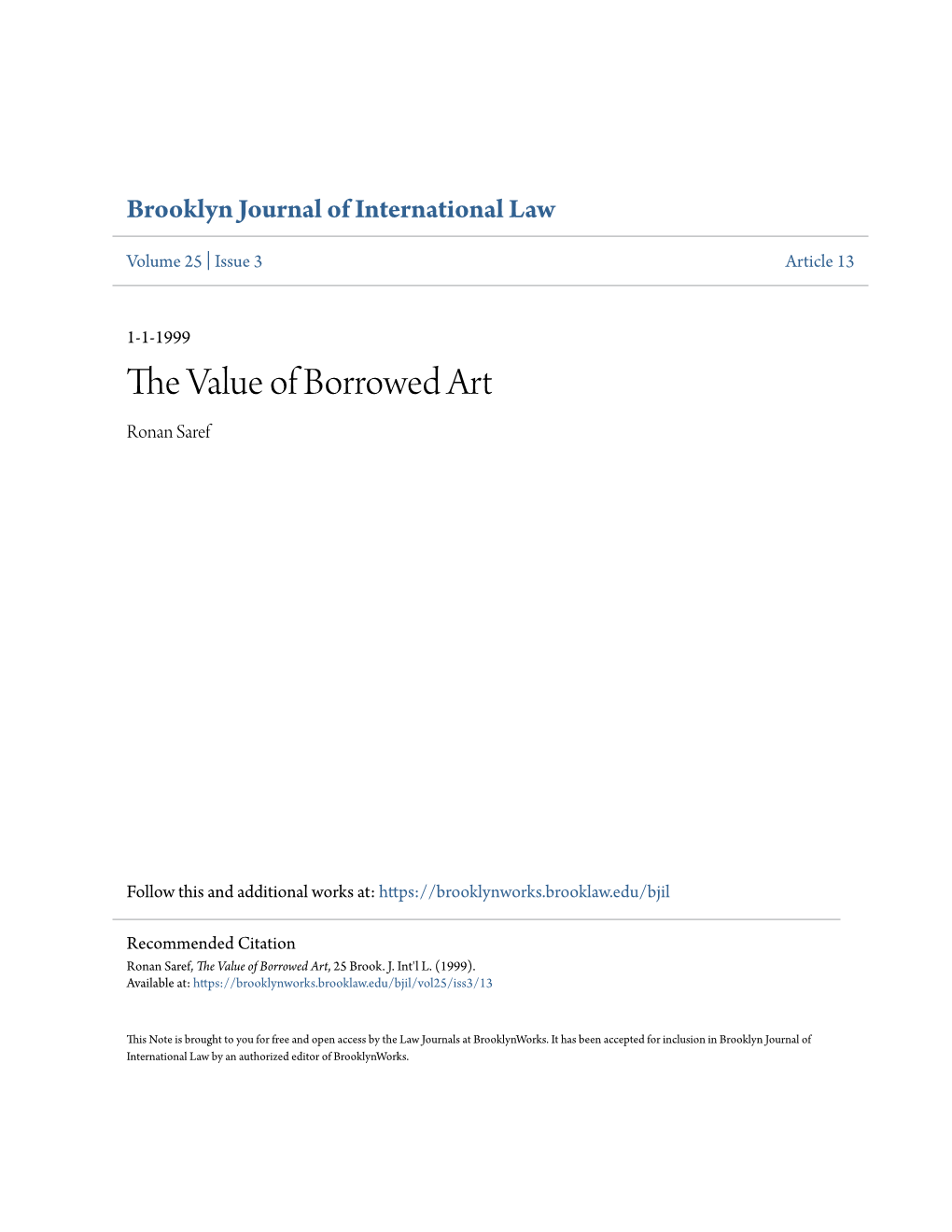 The Value of Borrowed Art, 25 Brook