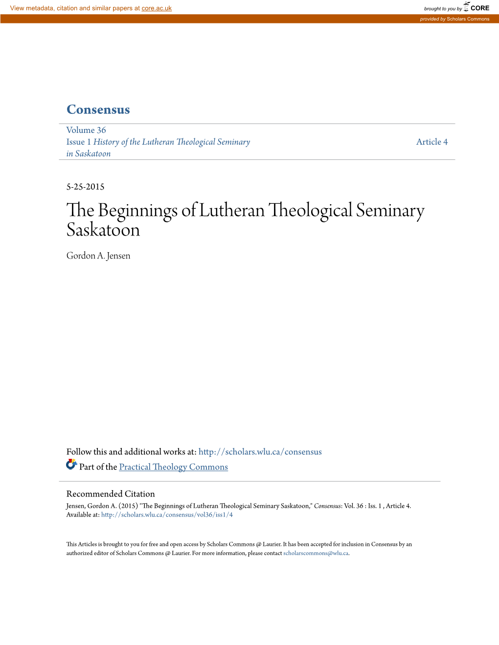 The Beginnings of Lutheran Theological Seminary Saskatoon Gordon A